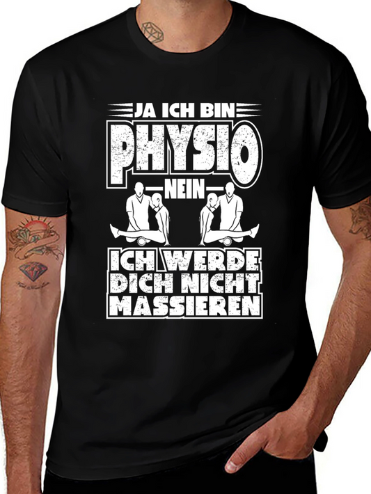 Physio T-Shirt: I Am A Physio I Wont Massage You