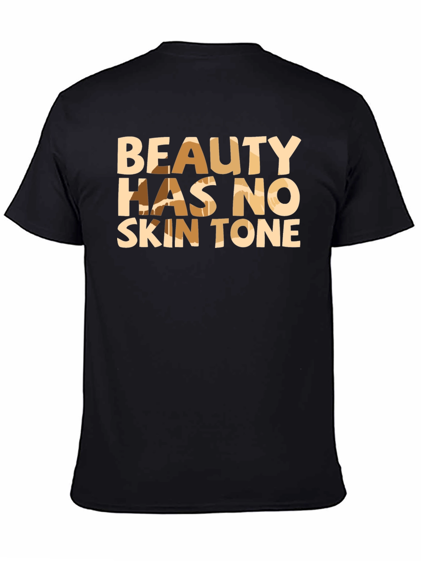 Beauty Has No Skin Tone Black Graphic Tee