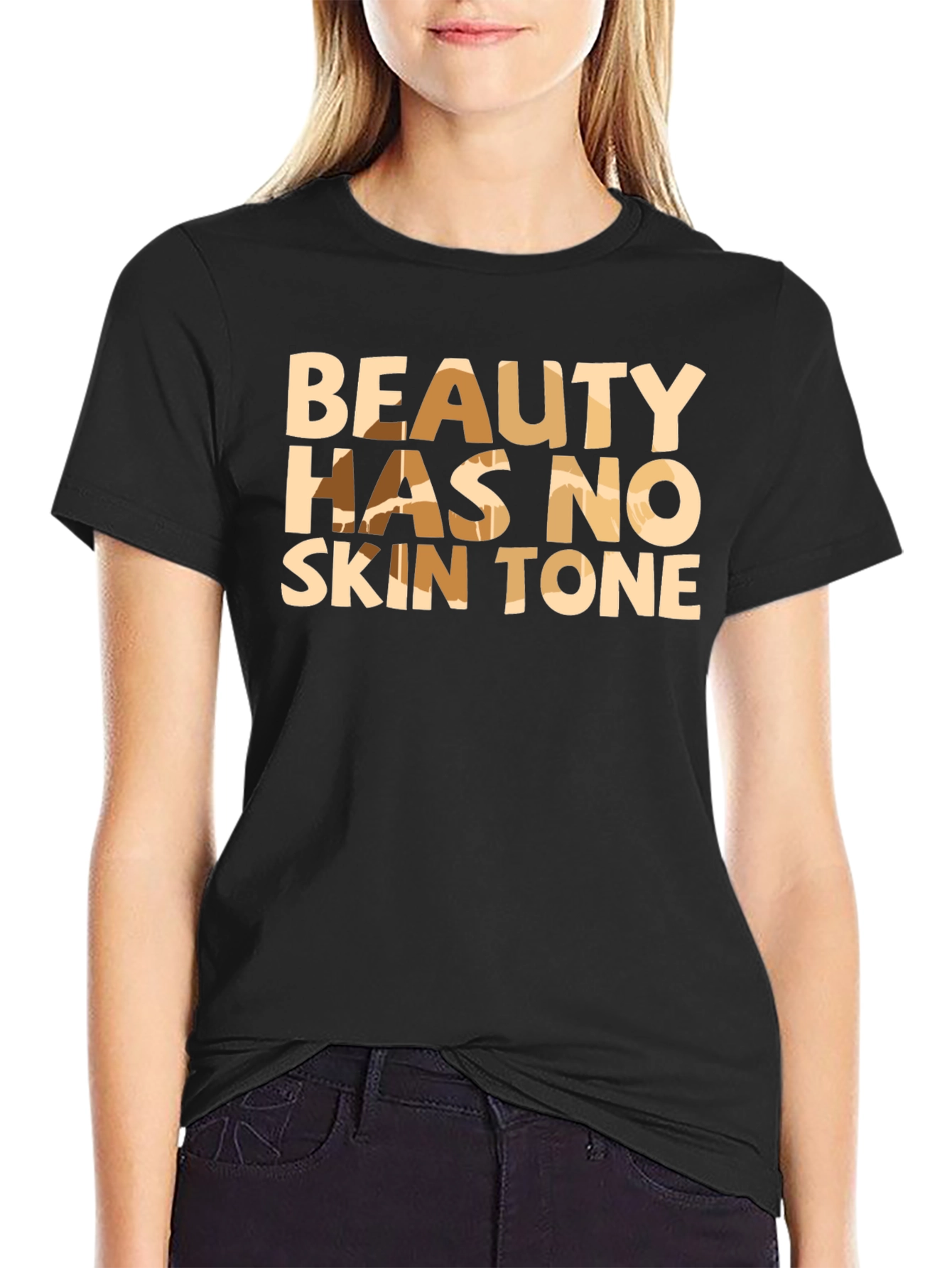 Beauty Has No Skin Tone Black Graphic Tee