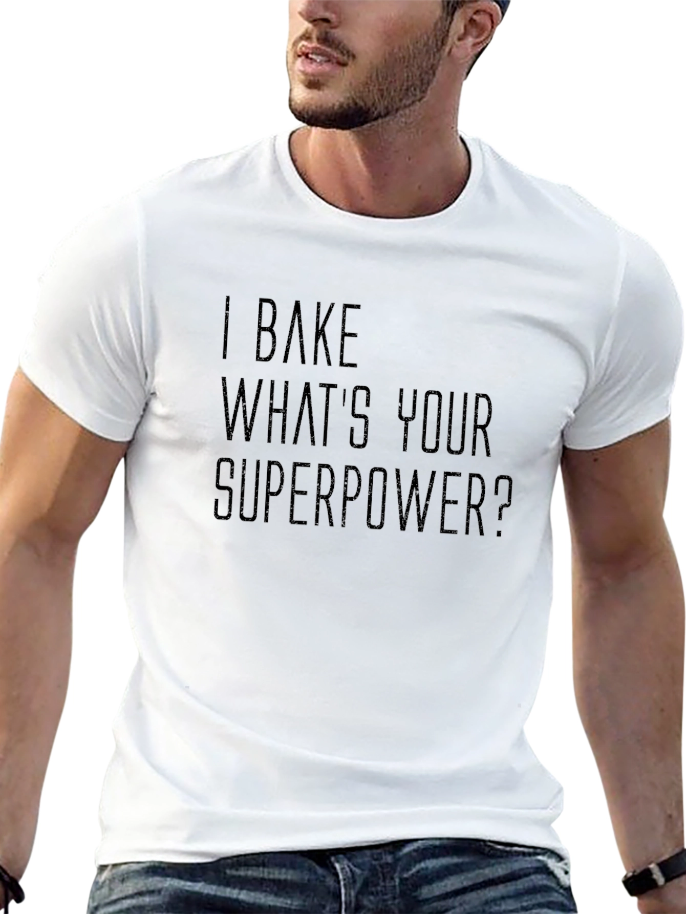 I Bake Whats Your Superpower? T-Shirt