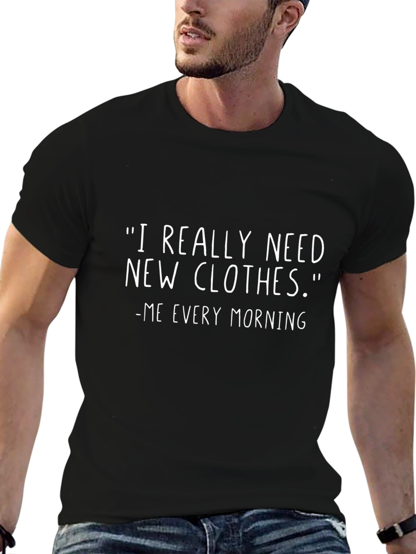 Funny T-Shirt: I Really Need New Clothes
