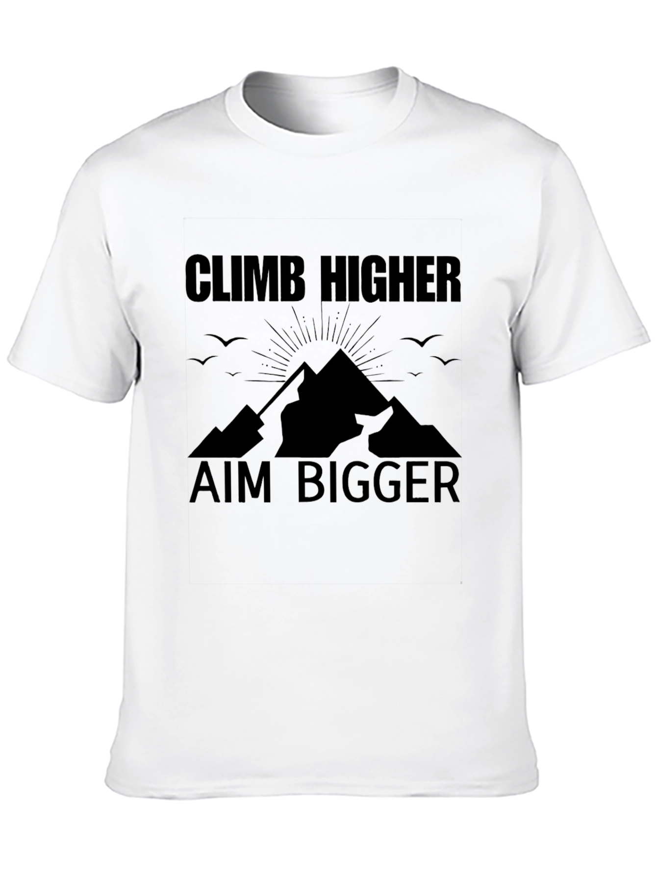 Climb Higher Aim Bigger Black T-Shirt