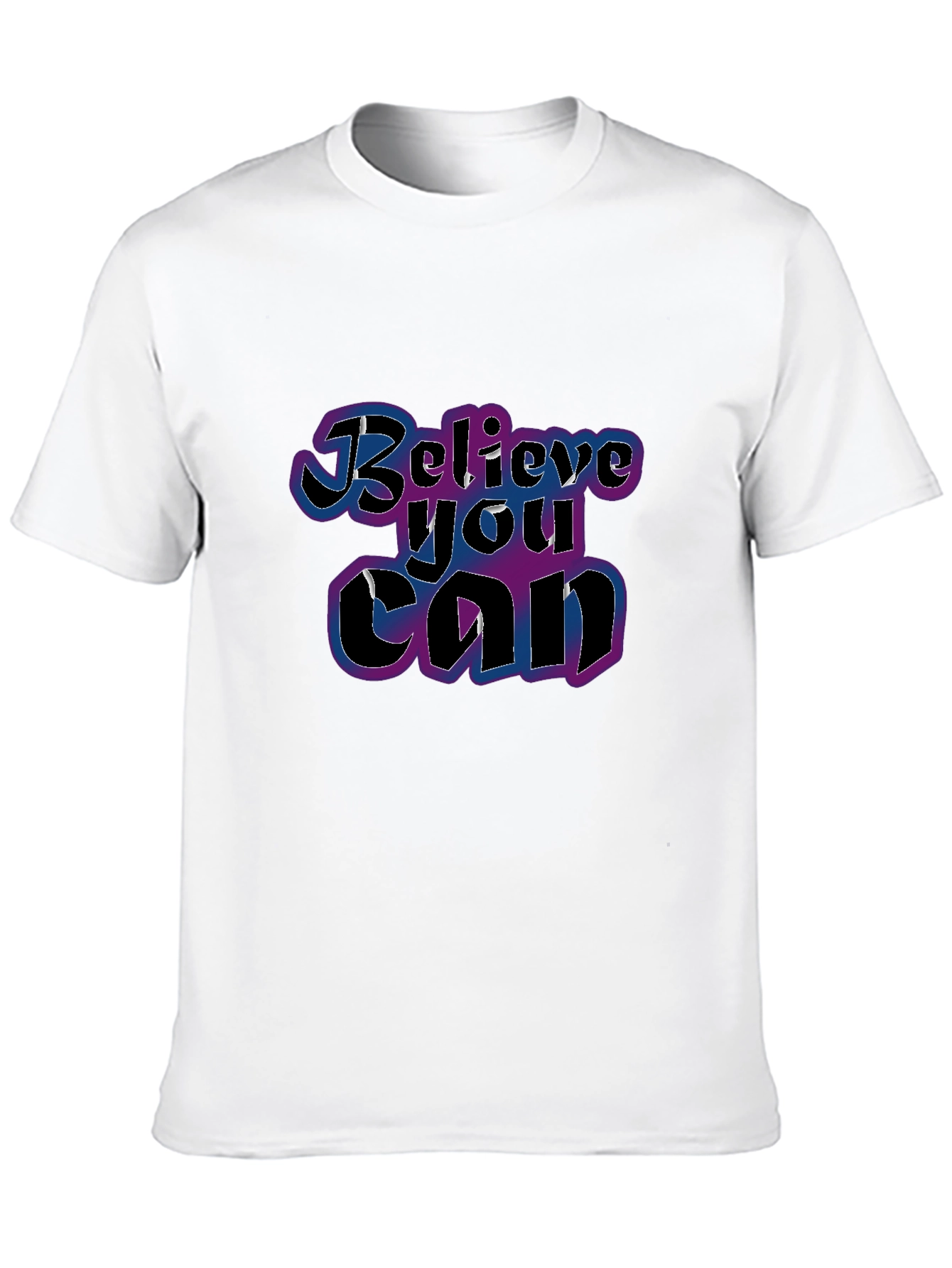 Believe You Can T-Shirt - Motivational Graphic Tee