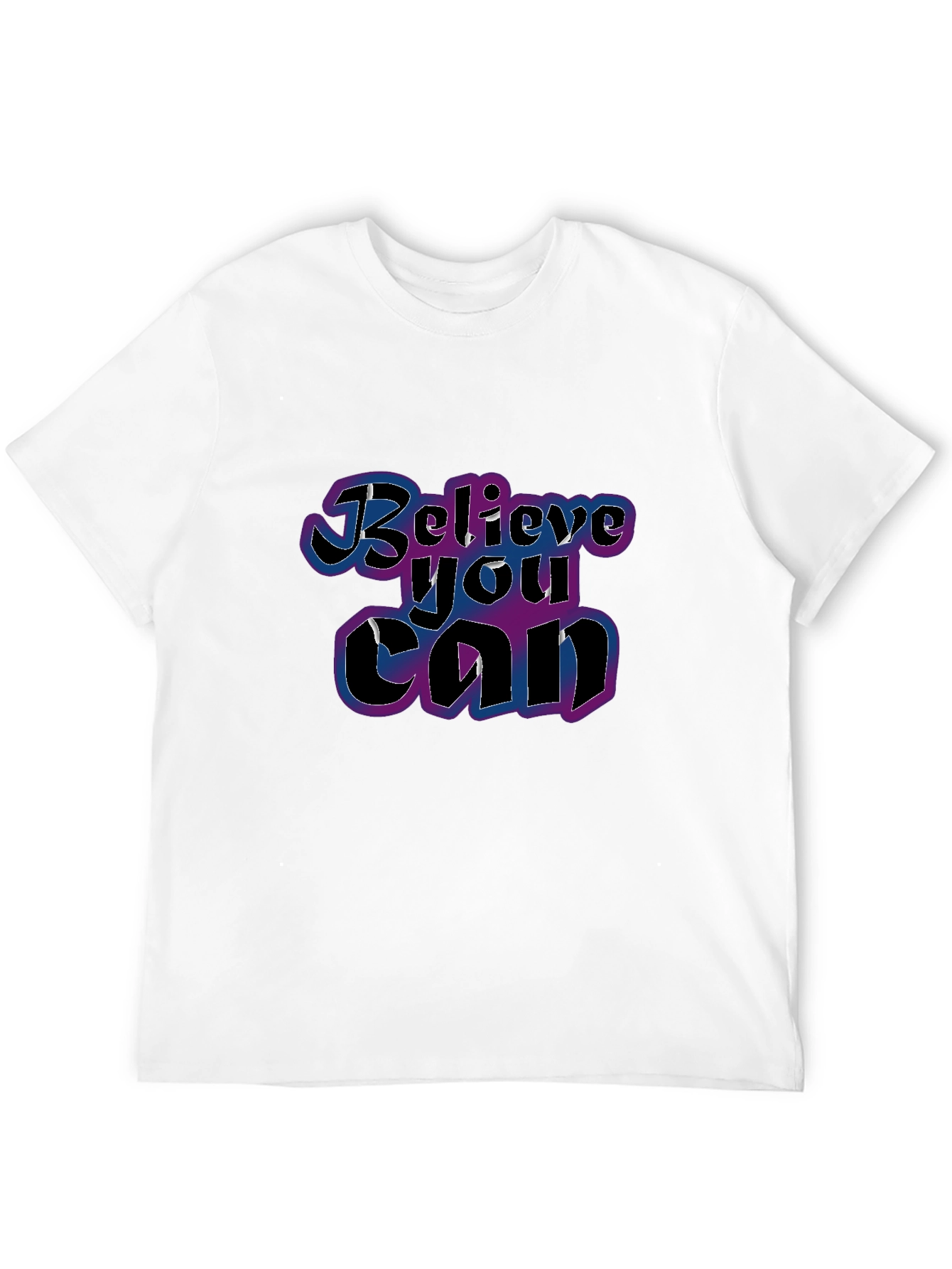Believe You Can T-Shirt - Motivational Graphic Tee