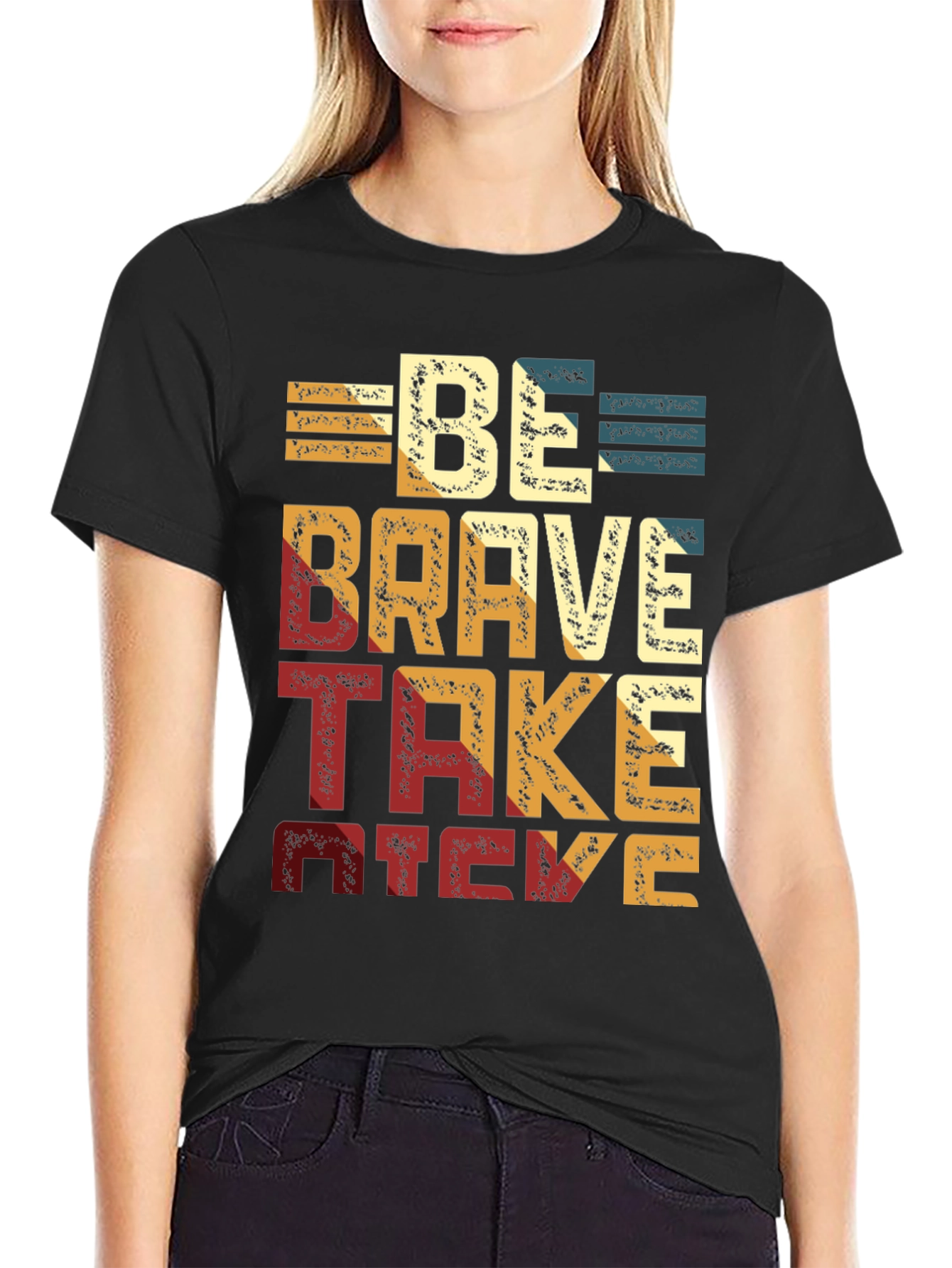 Be Brave Take Risks Black T-Shirt