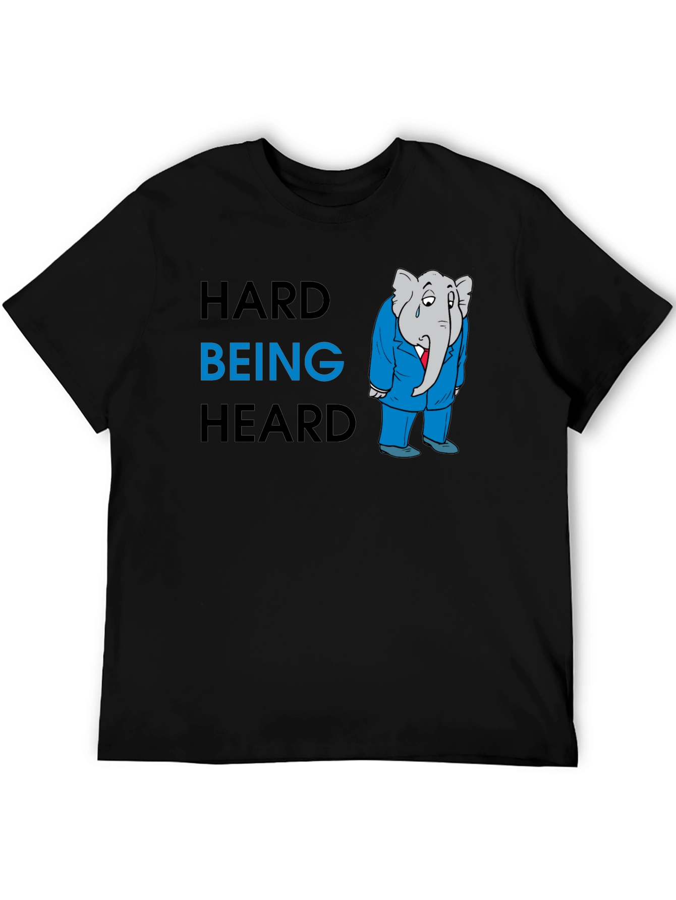Hard Being Heard Graphic T-Shirt