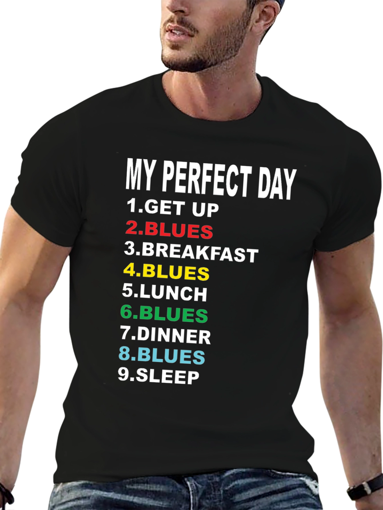 My Perfect Day Blues T-Shirt