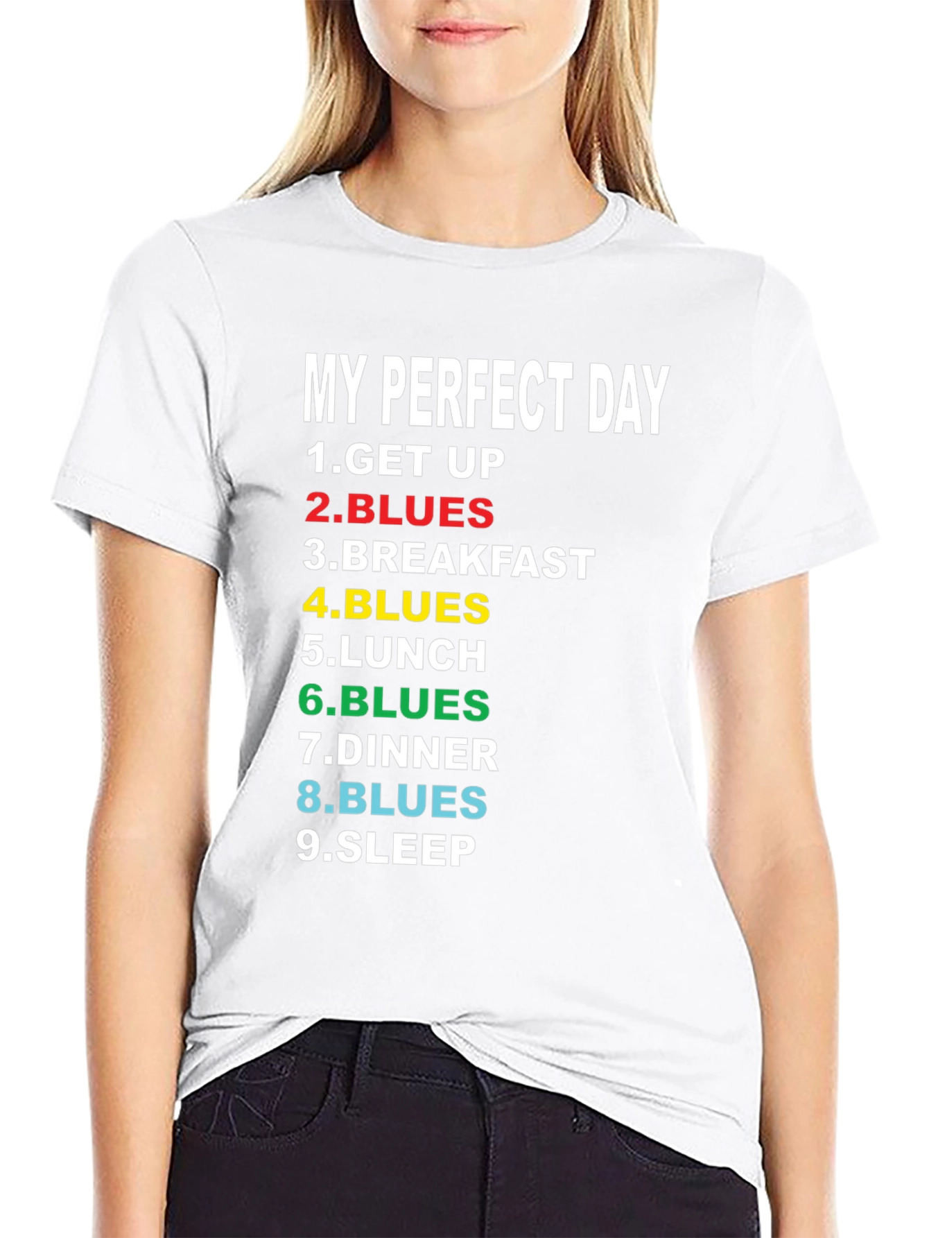 My Perfect Day Blues T-Shirt