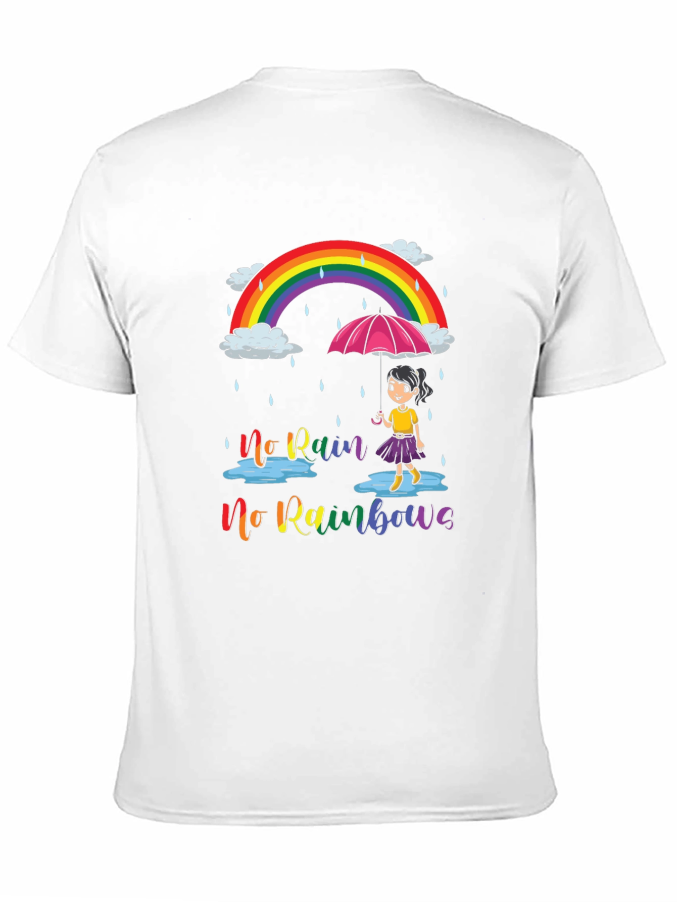 No Rain No Rainbows Graphic T-Shirt