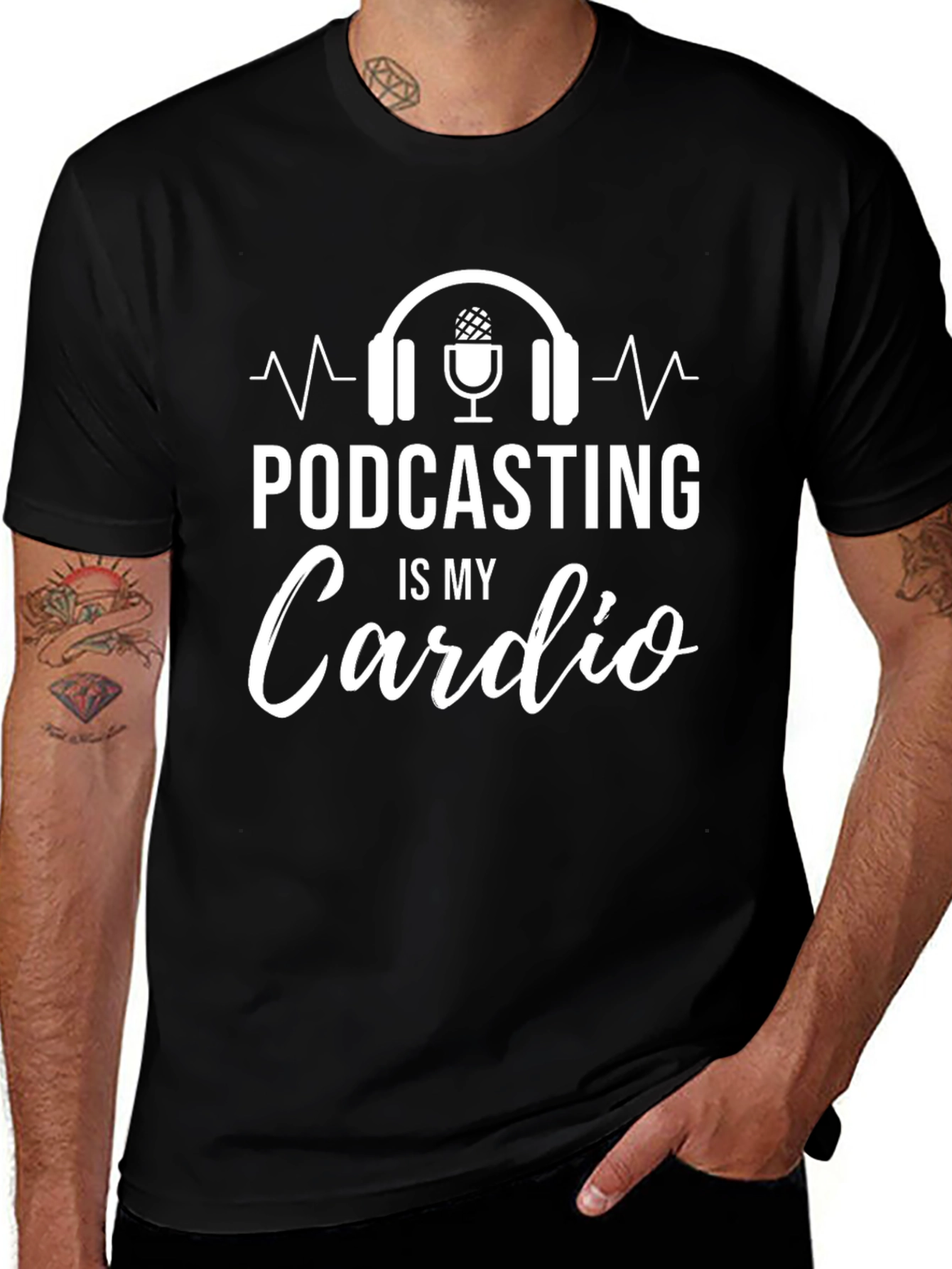 Podcasting is My Cardio Funny Graphic T-Shirt