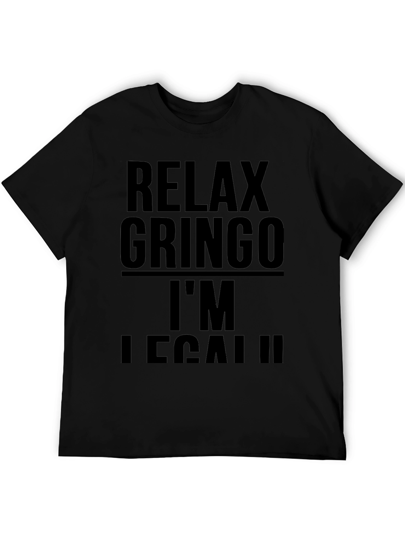 Relax Gringo Im Legal Black T-Shirt