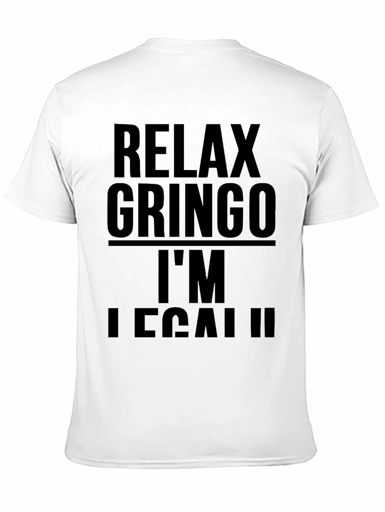 Relax Gringo Im Legal Black T-Shirt