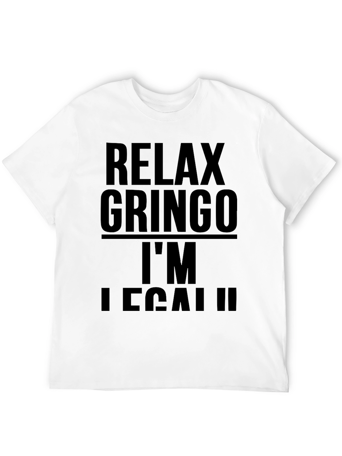 Relax Gringo Im Legal Black T-Shirt