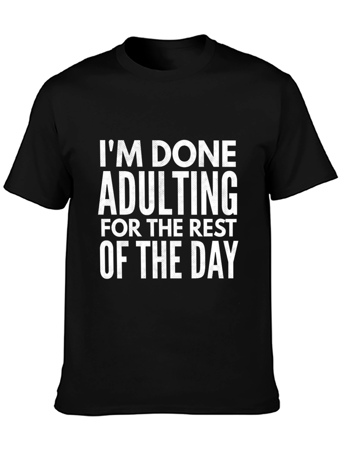 Im Done Adulting Black Graphic Tee