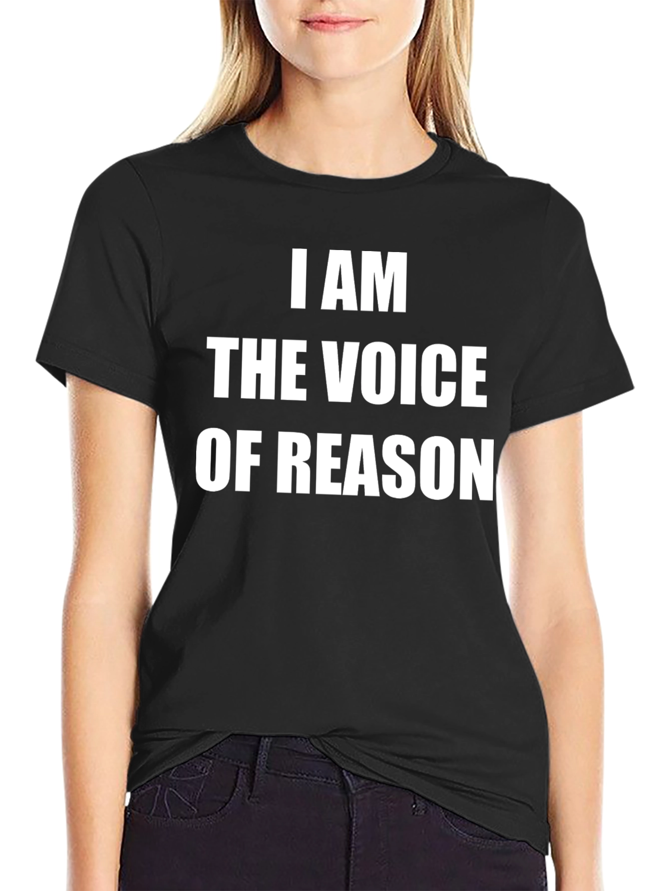I AM THE VOICE OF REASON Graphic T-Shirt