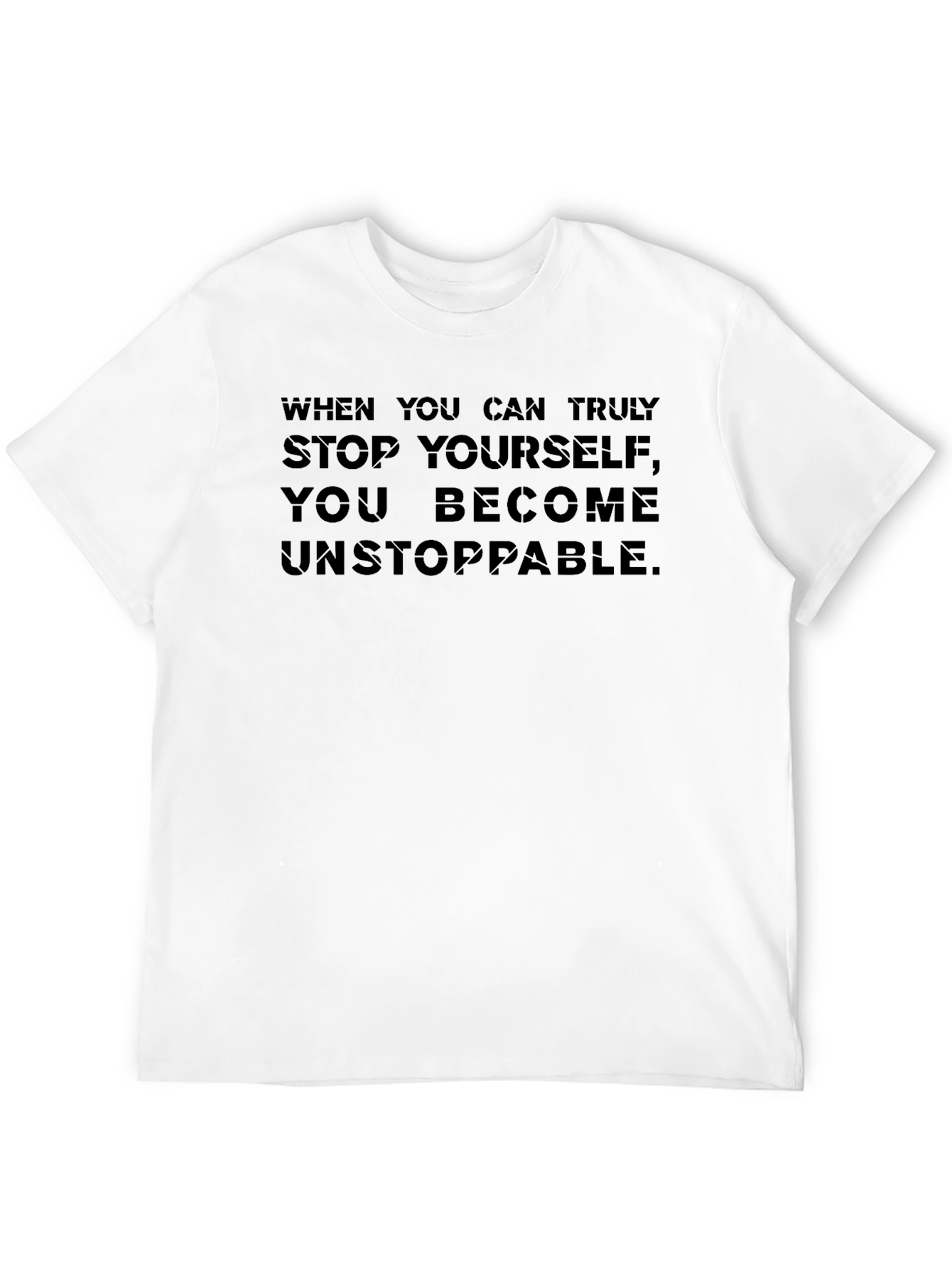 Unstoppable Motivation Black T-Shirt