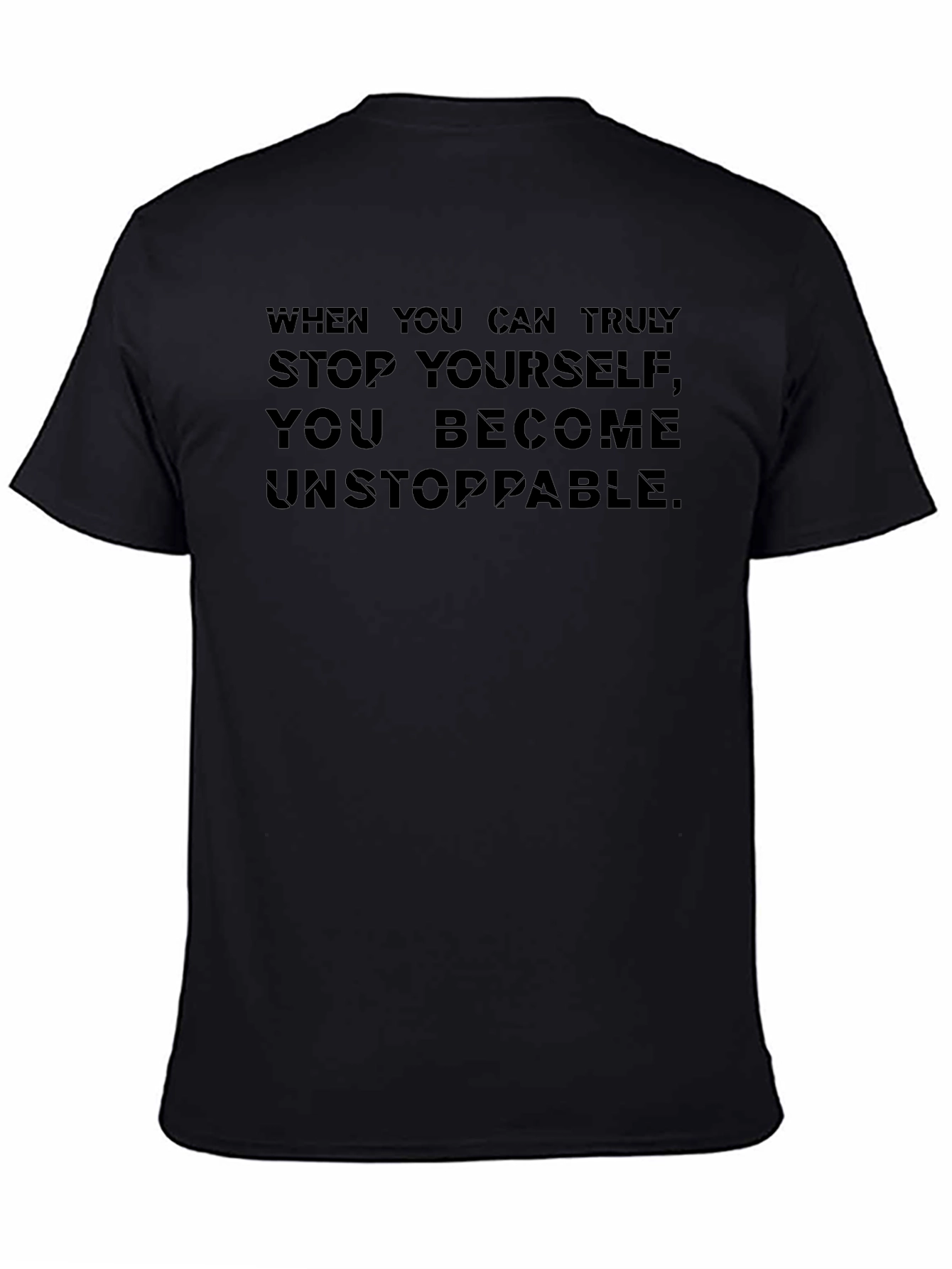 Unstoppable Motivation Black T-Shirt