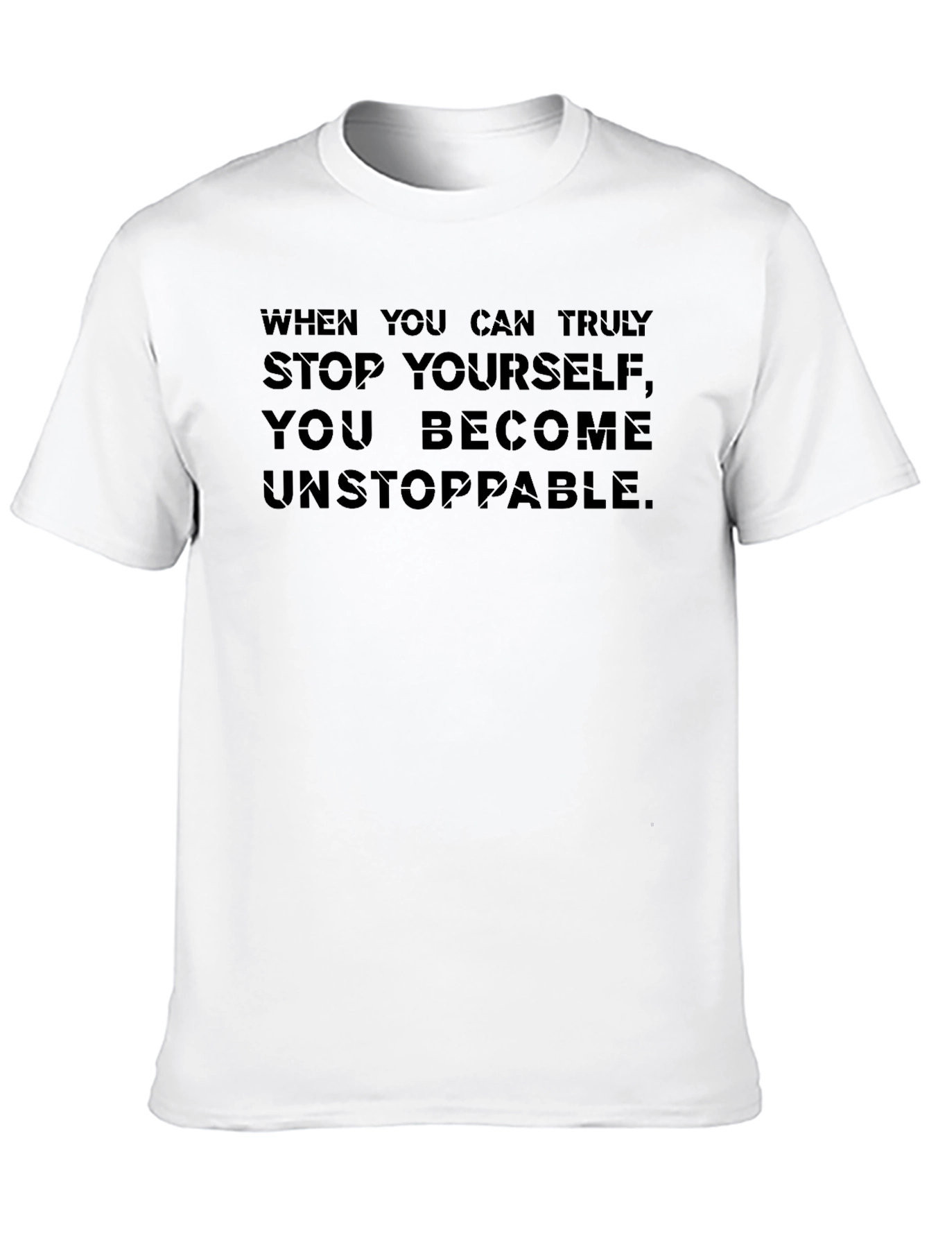 Unstoppable Motivation Black T-Shirt