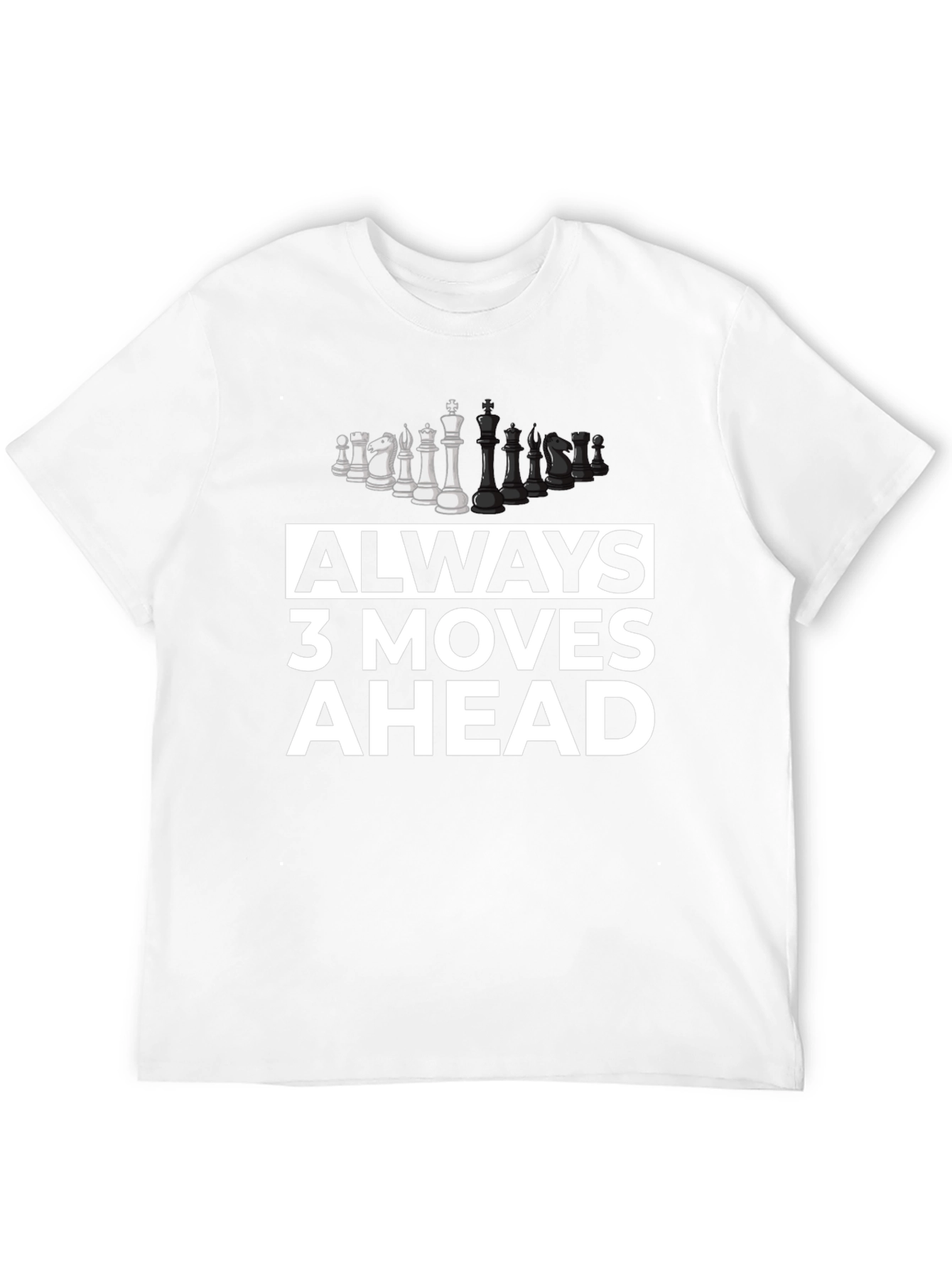 Always 3 Moves Ahead Chess T-Shirt