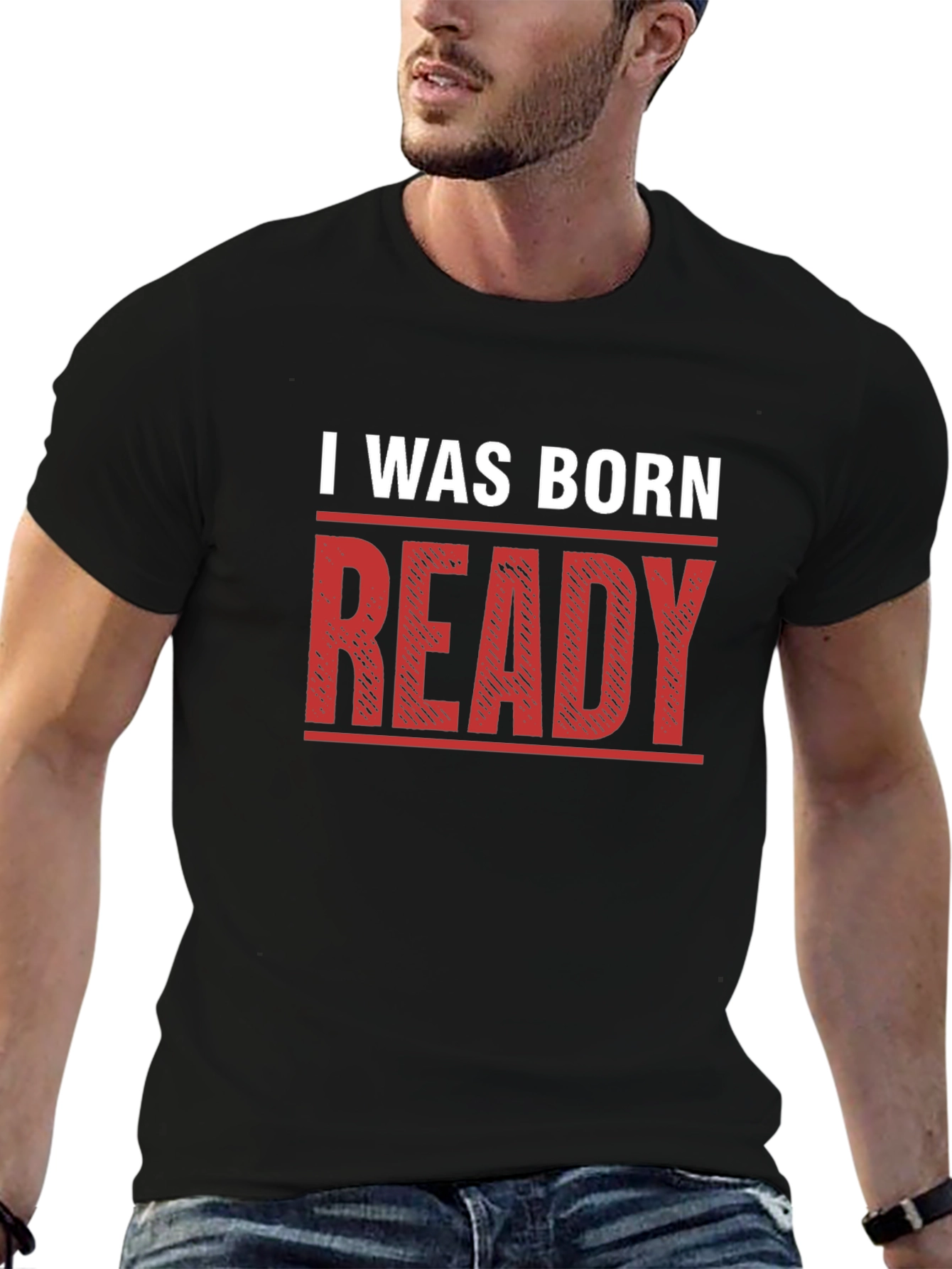 I Was Born Ready Graphic T-Shirt - Black