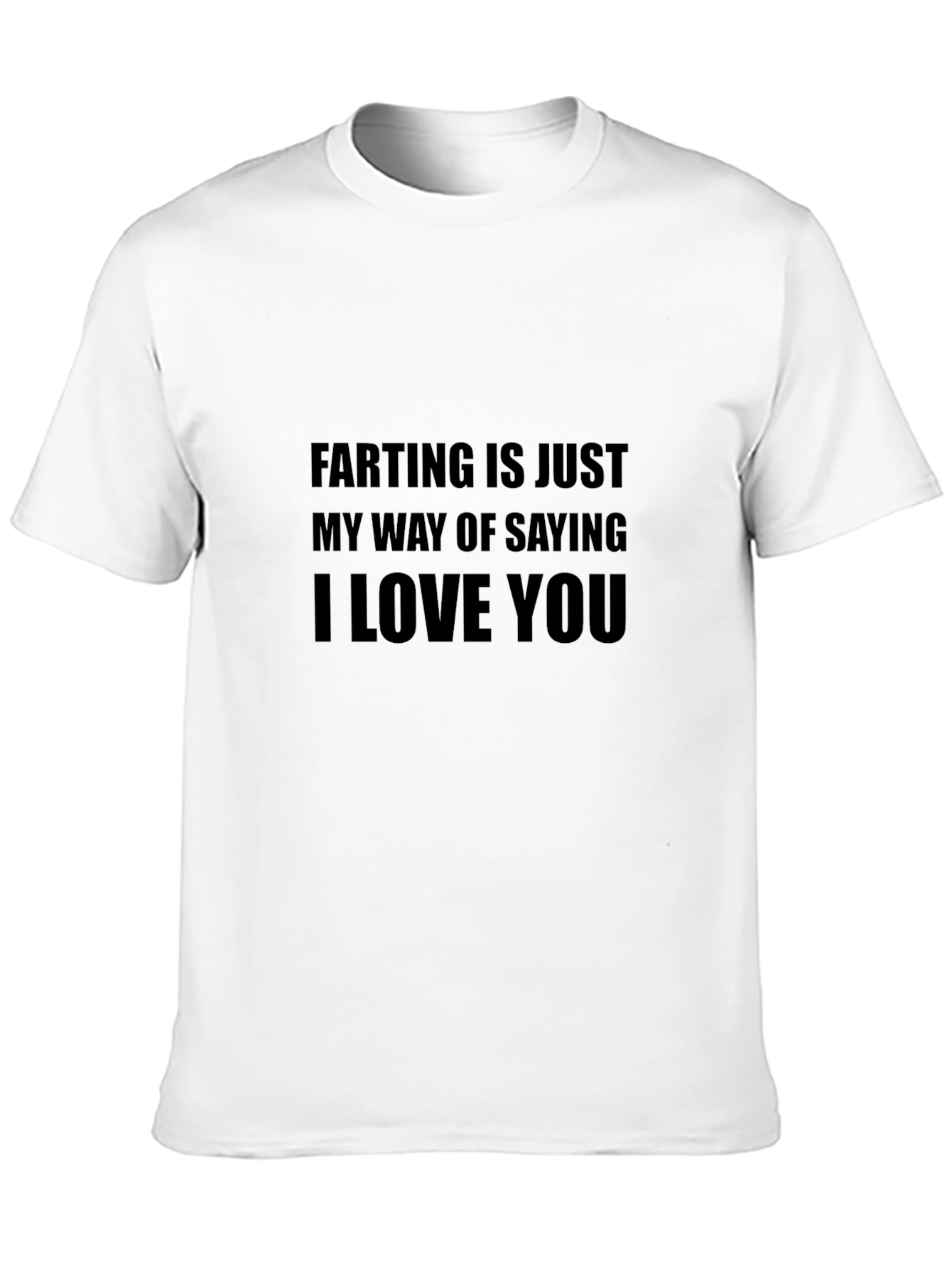 Funny I Love You Farting T-Shirt