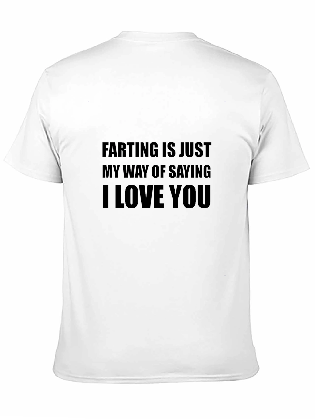 Funny I Love You Farting T-Shirt