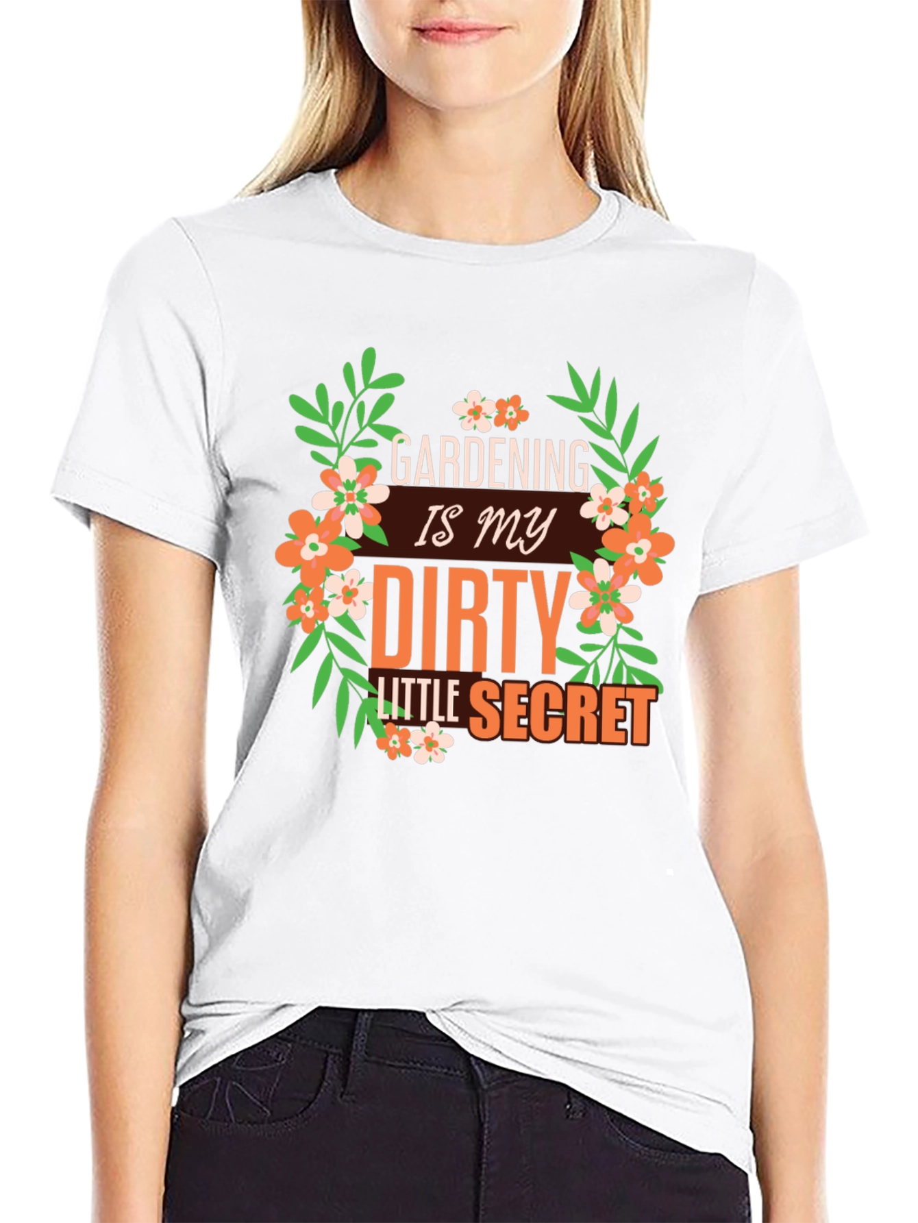Gardening is My Dirty Little Secret Graphic T-Shirt