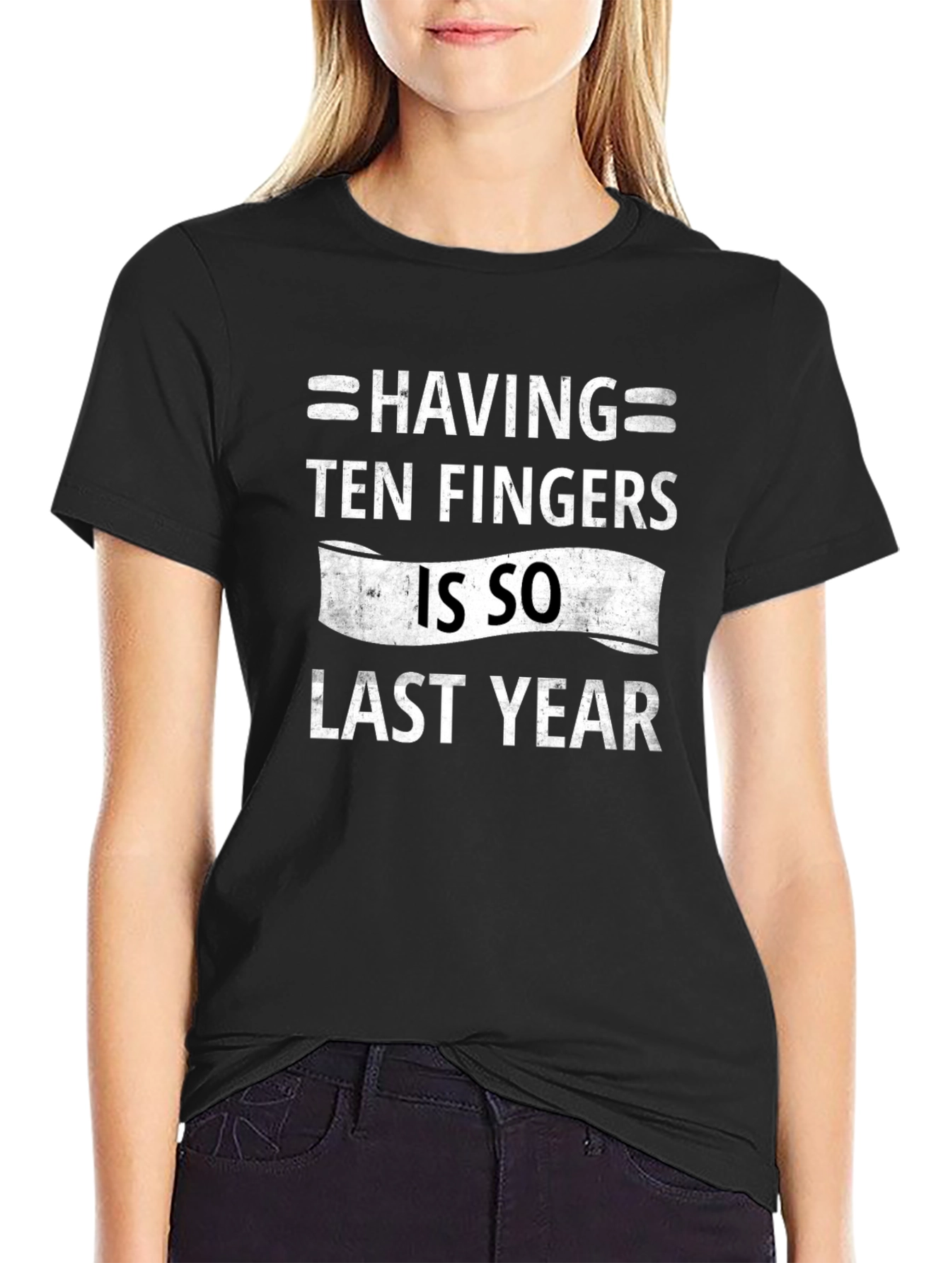 Funny Ten Fingers Last Year Graphic Tee