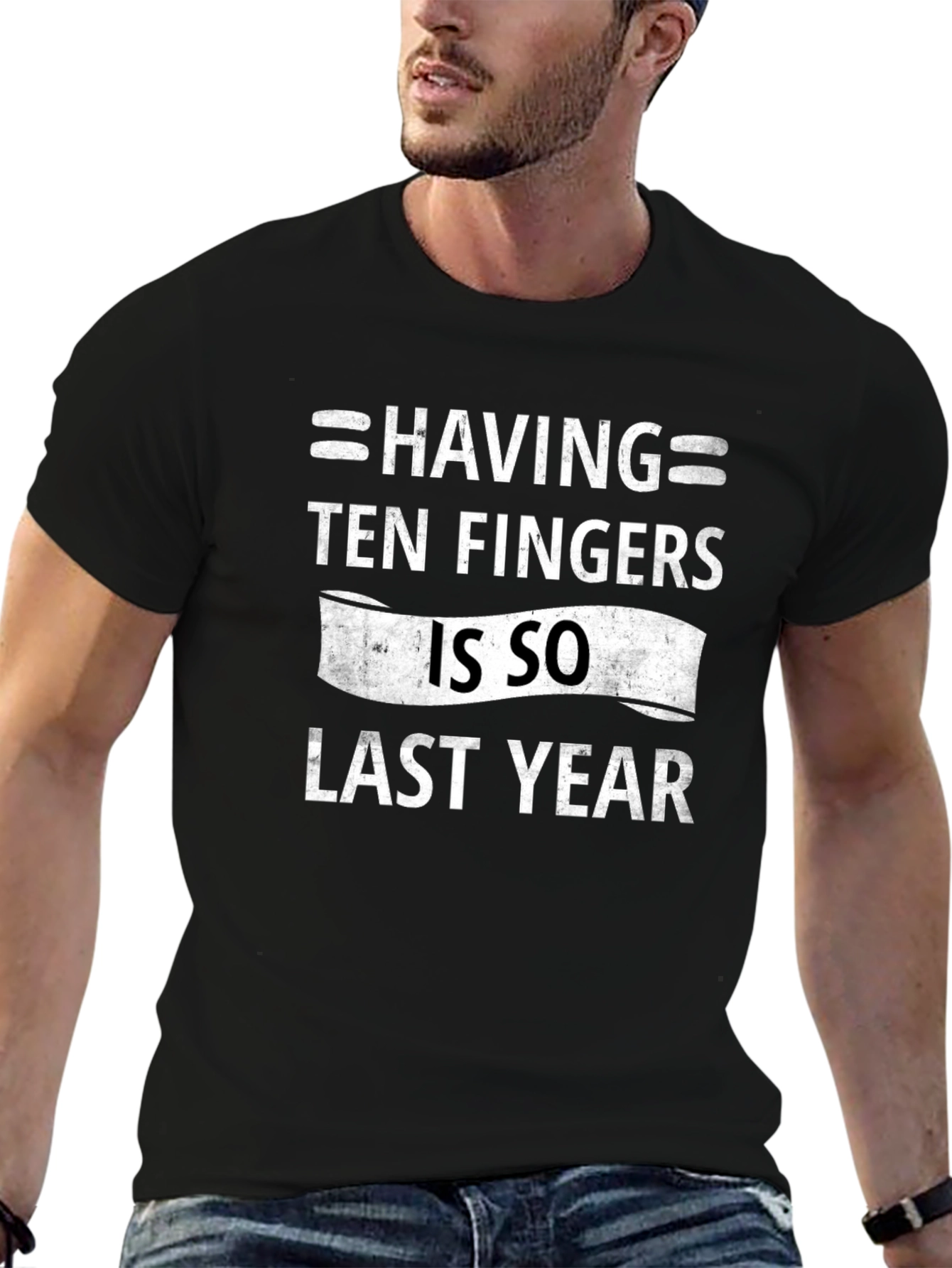 Funny Ten Fingers Last Year Graphic Tee