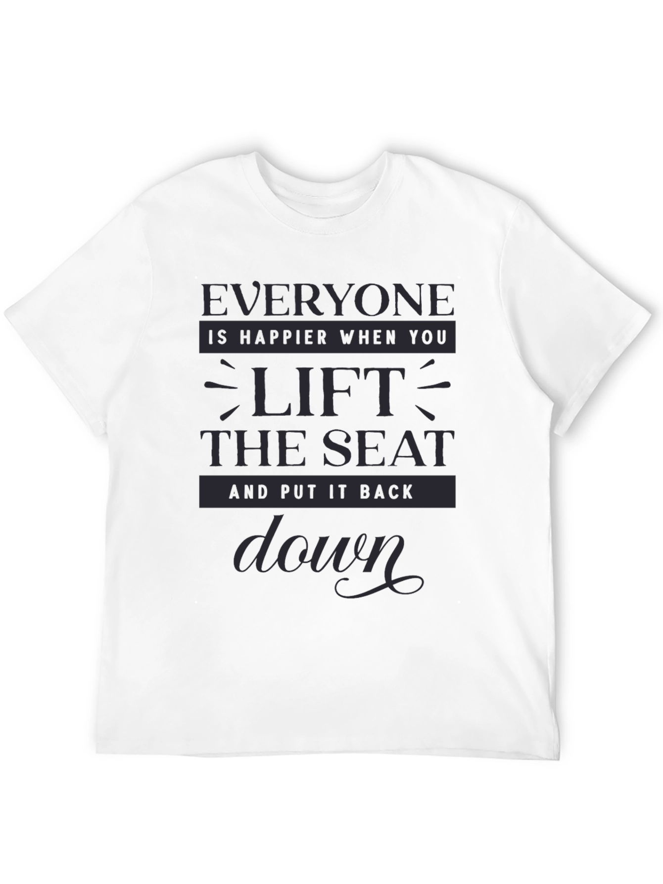 Lift the Seat Graphic Tee - Funny Unisex T-Shirt