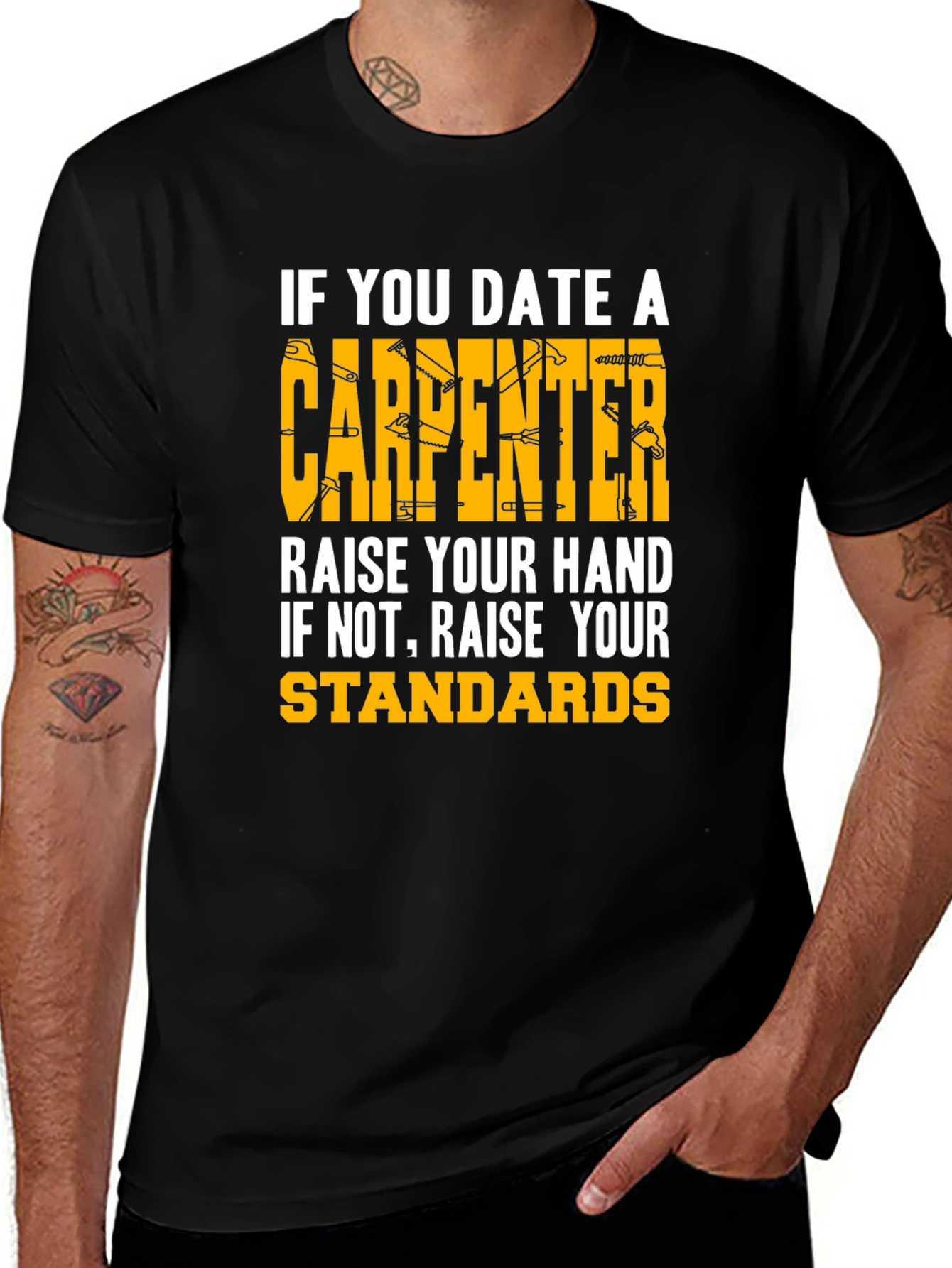 Carpenter Humor T-Shirt - Raise Your Standards