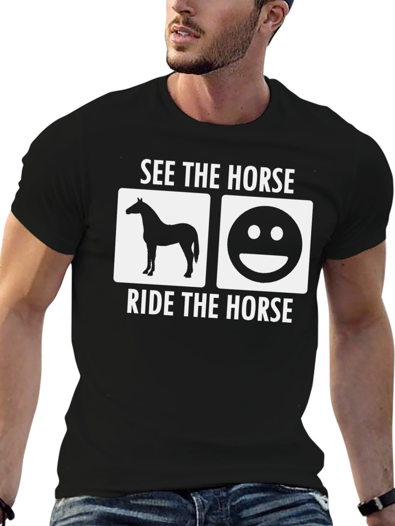 See The Horse Ride The Horse T-Shirt