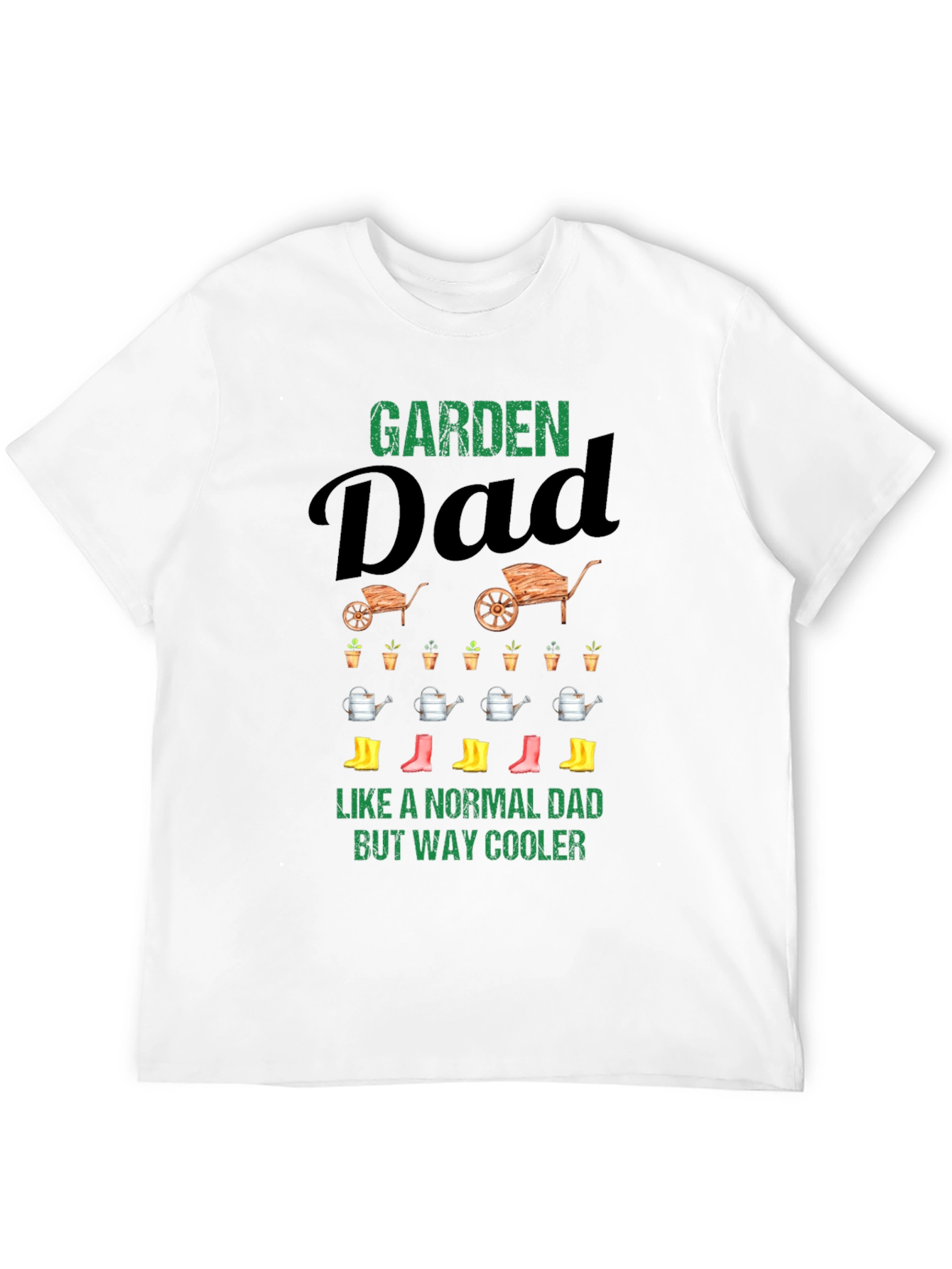 Garden Dad T-Shirt - Cool Fathers Day Gift