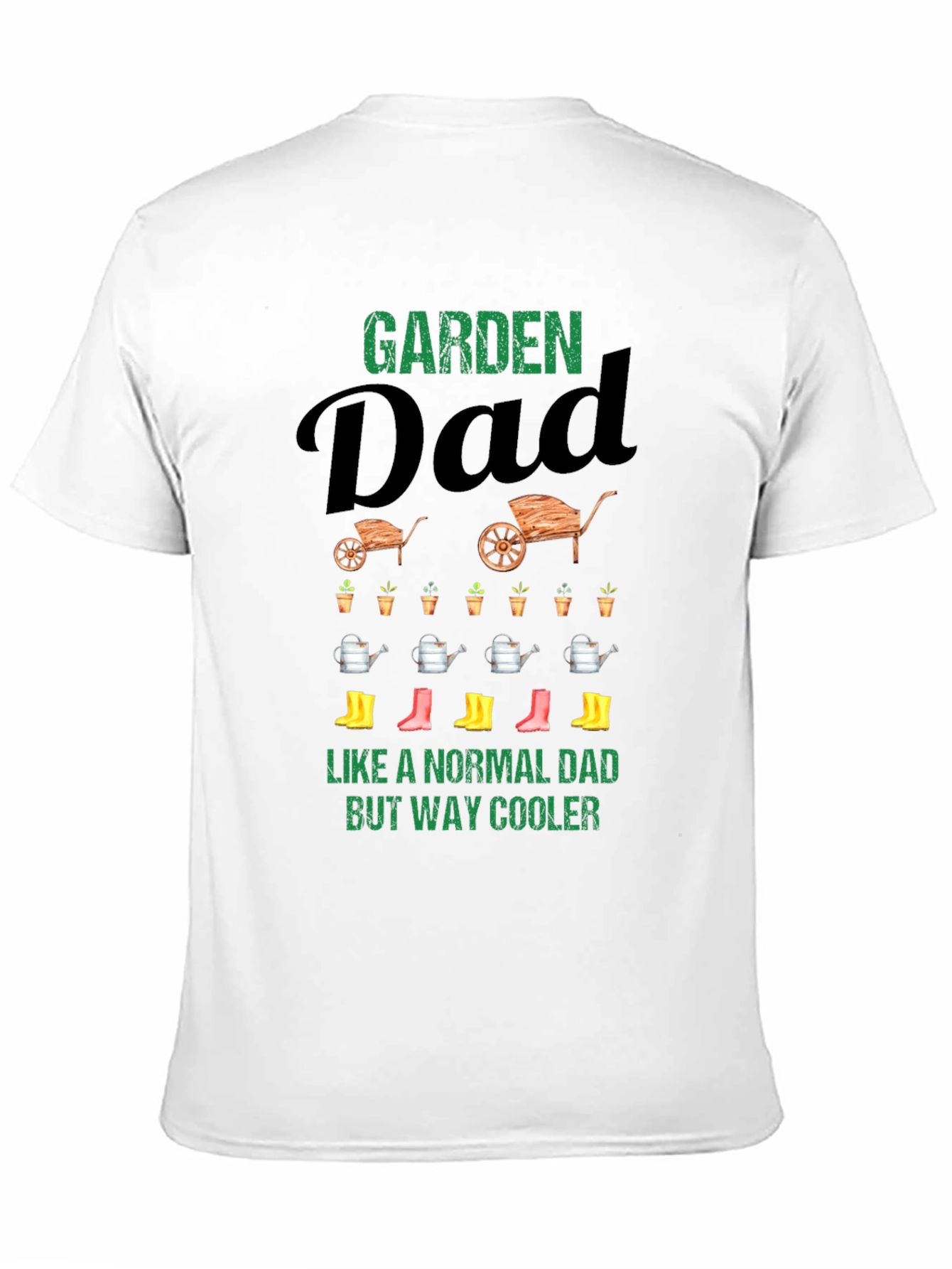 Garden Dad T-Shirt - Cool Fathers Day Gift