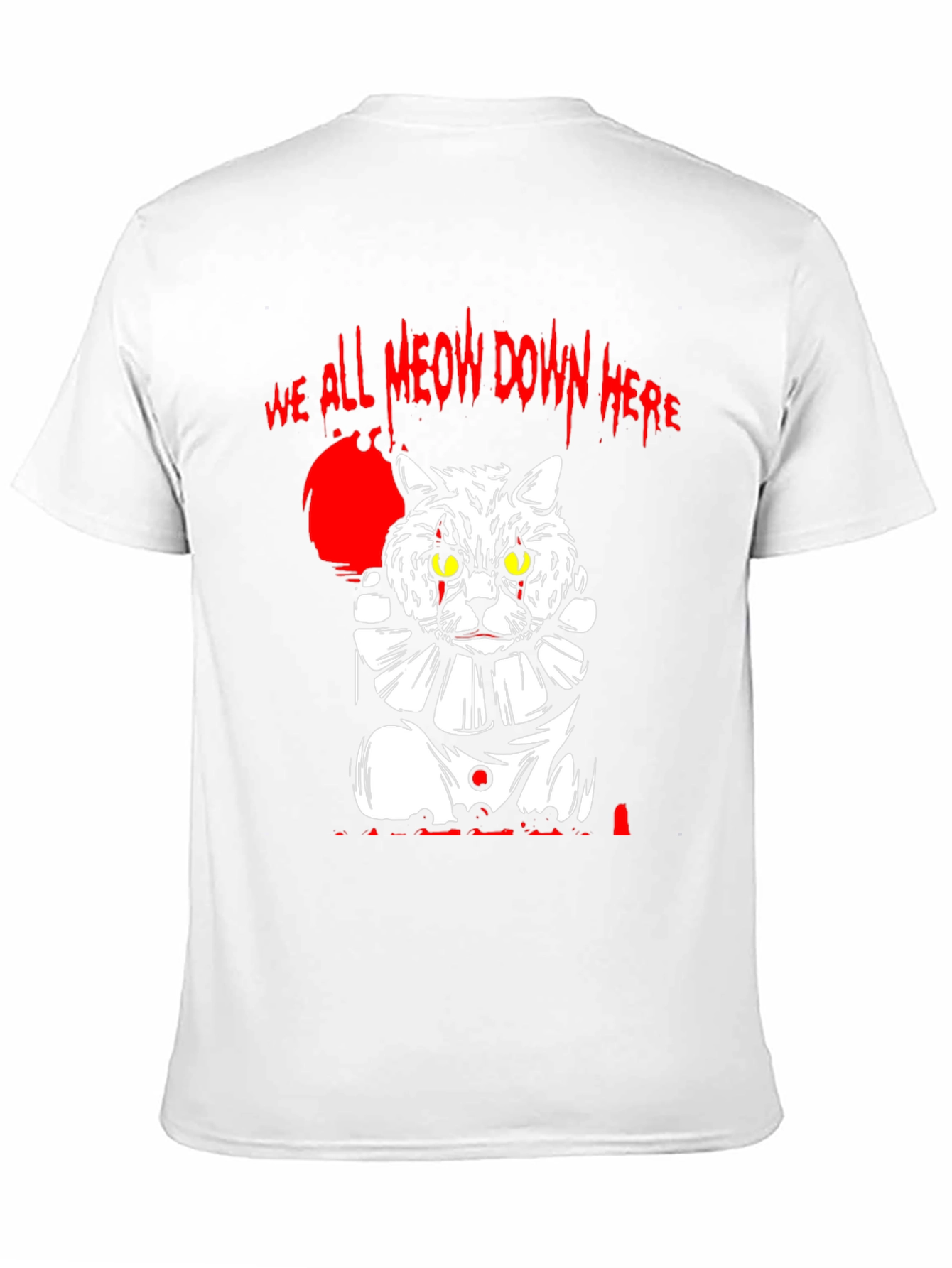 We All Meow Down Here Cat Clown T-Shirt