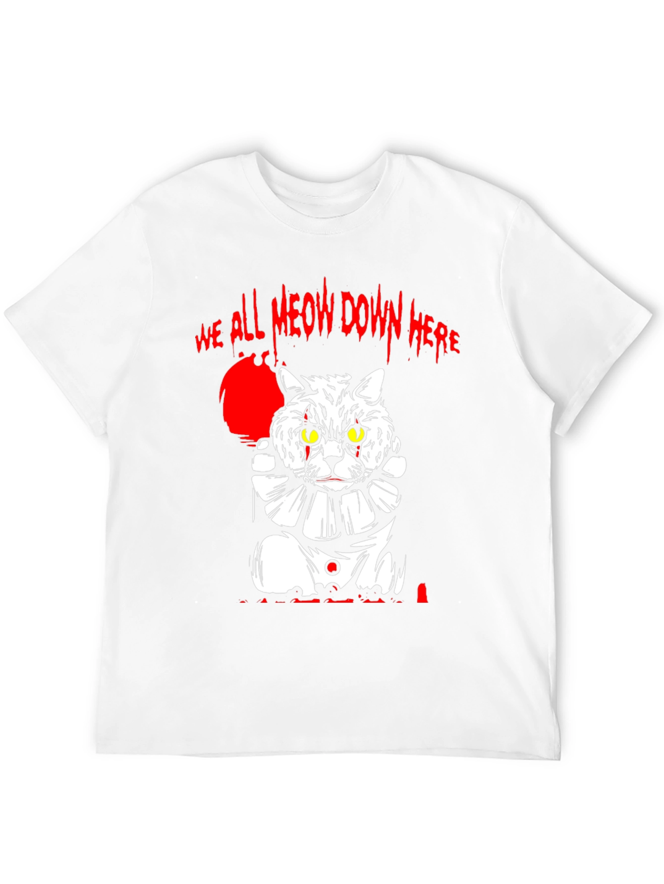 We All Meow Down Here Cat Clown T-Shirt
