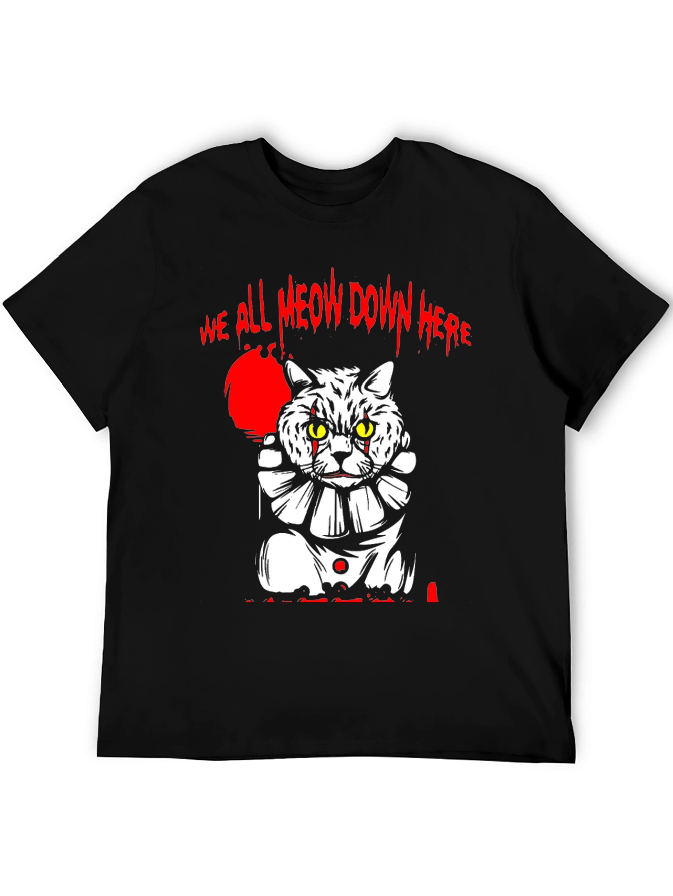 We All Meow Down Here Cat Clown T-Shirt