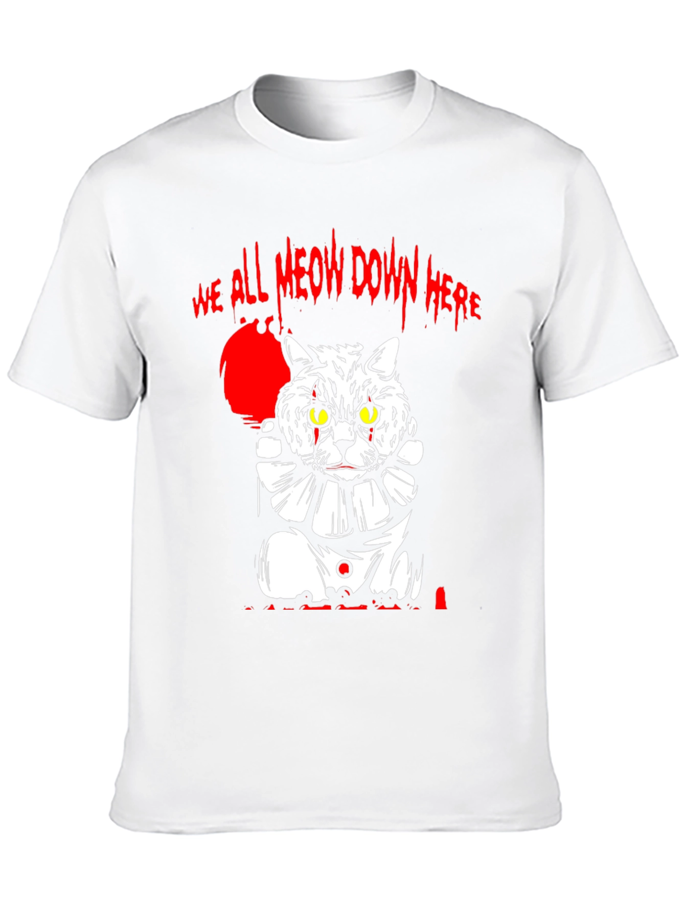 We All Meow Down Here Cat Clown T-Shirt
