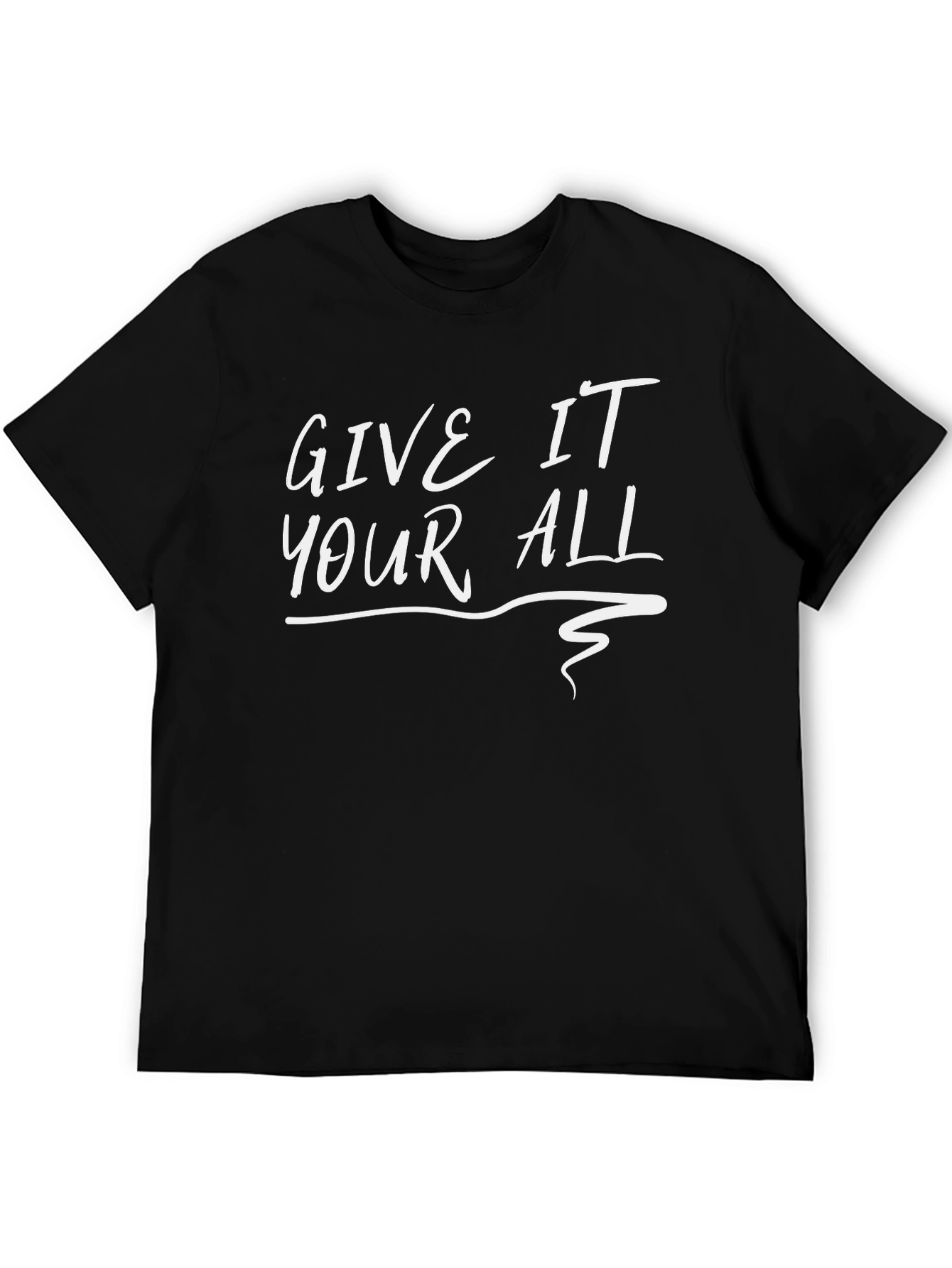 Give It Your All Black Graphic Tee