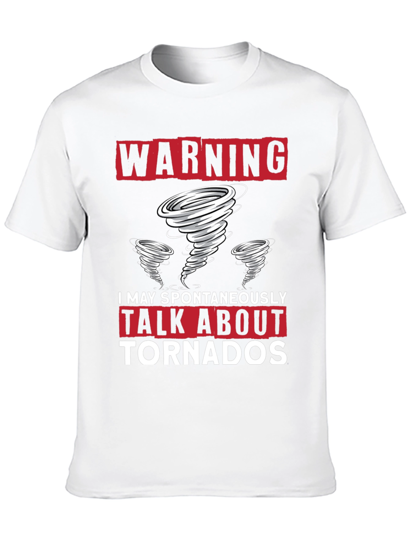 Warning Tornado Talker T-Shirt