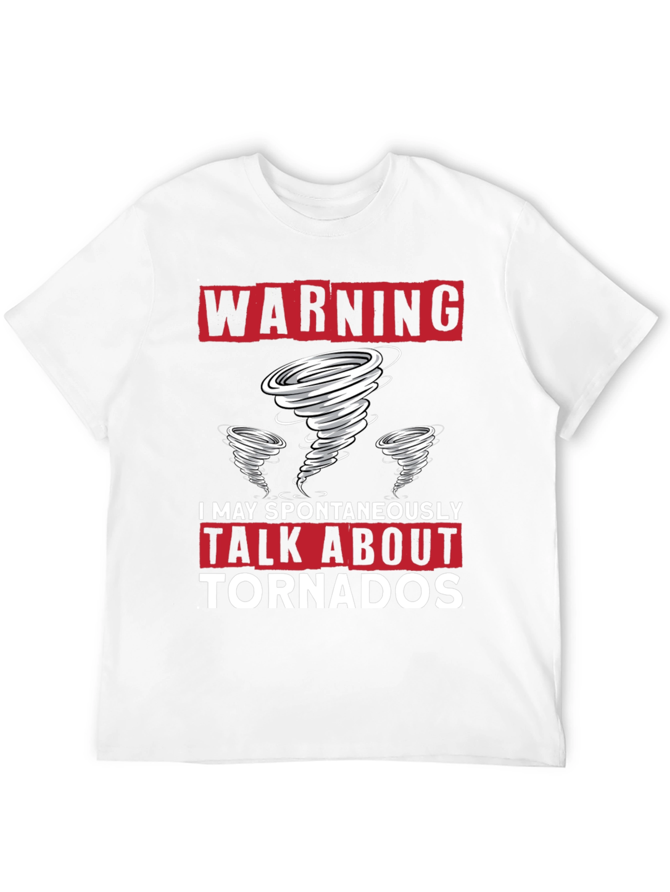 Warning Tornado Talker T-Shirt