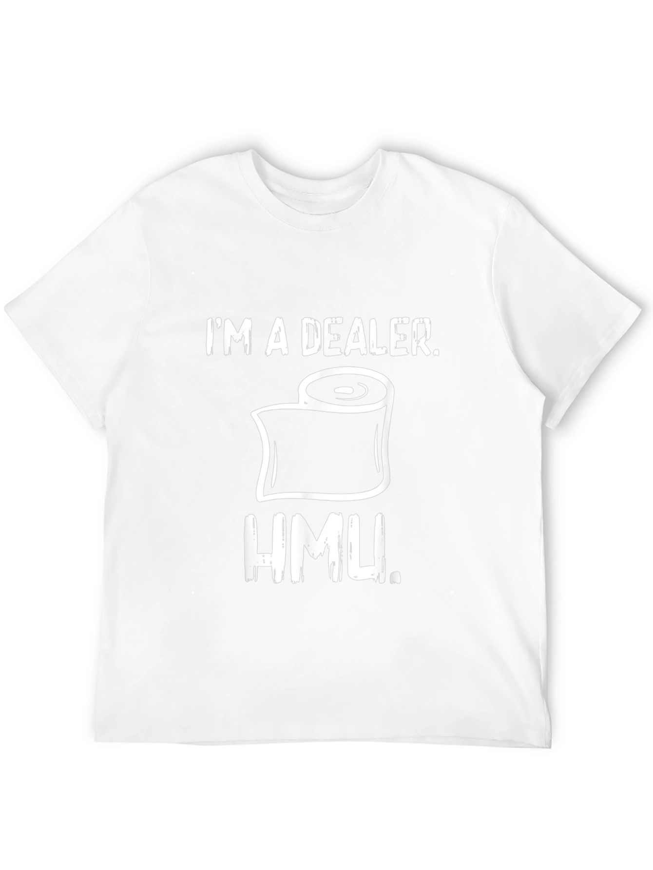 Im a Dealer Toilet Paper Humor T-Shirt