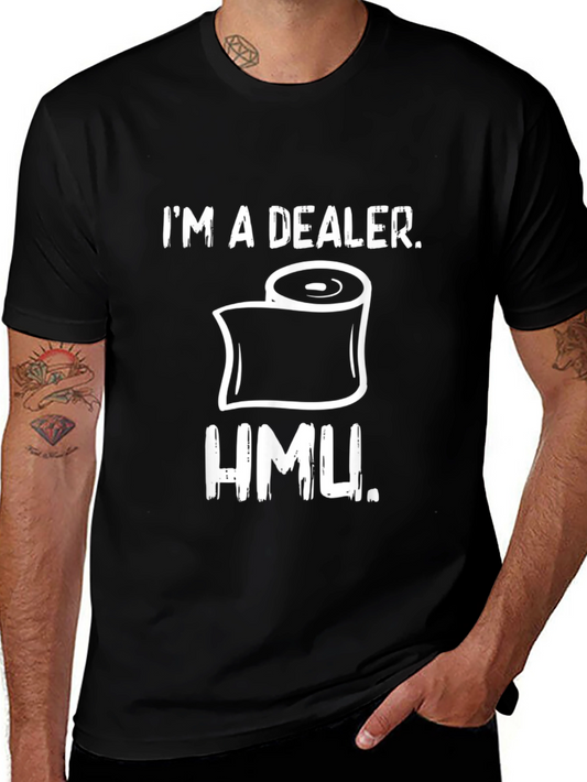 Im a Dealer Toilet Paper Humor T-Shirt
