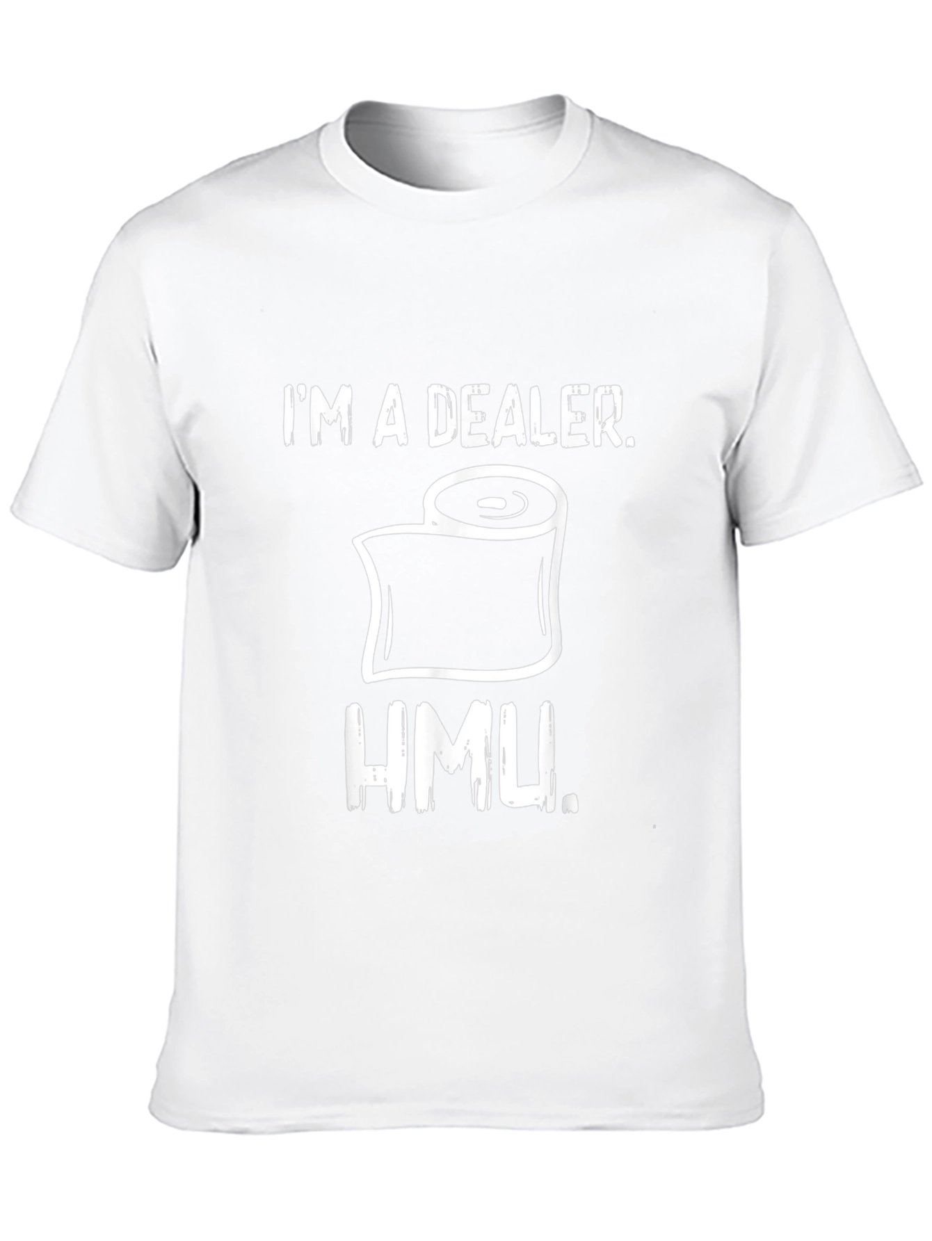 Im a Dealer Toilet Paper Humor T-Shirt