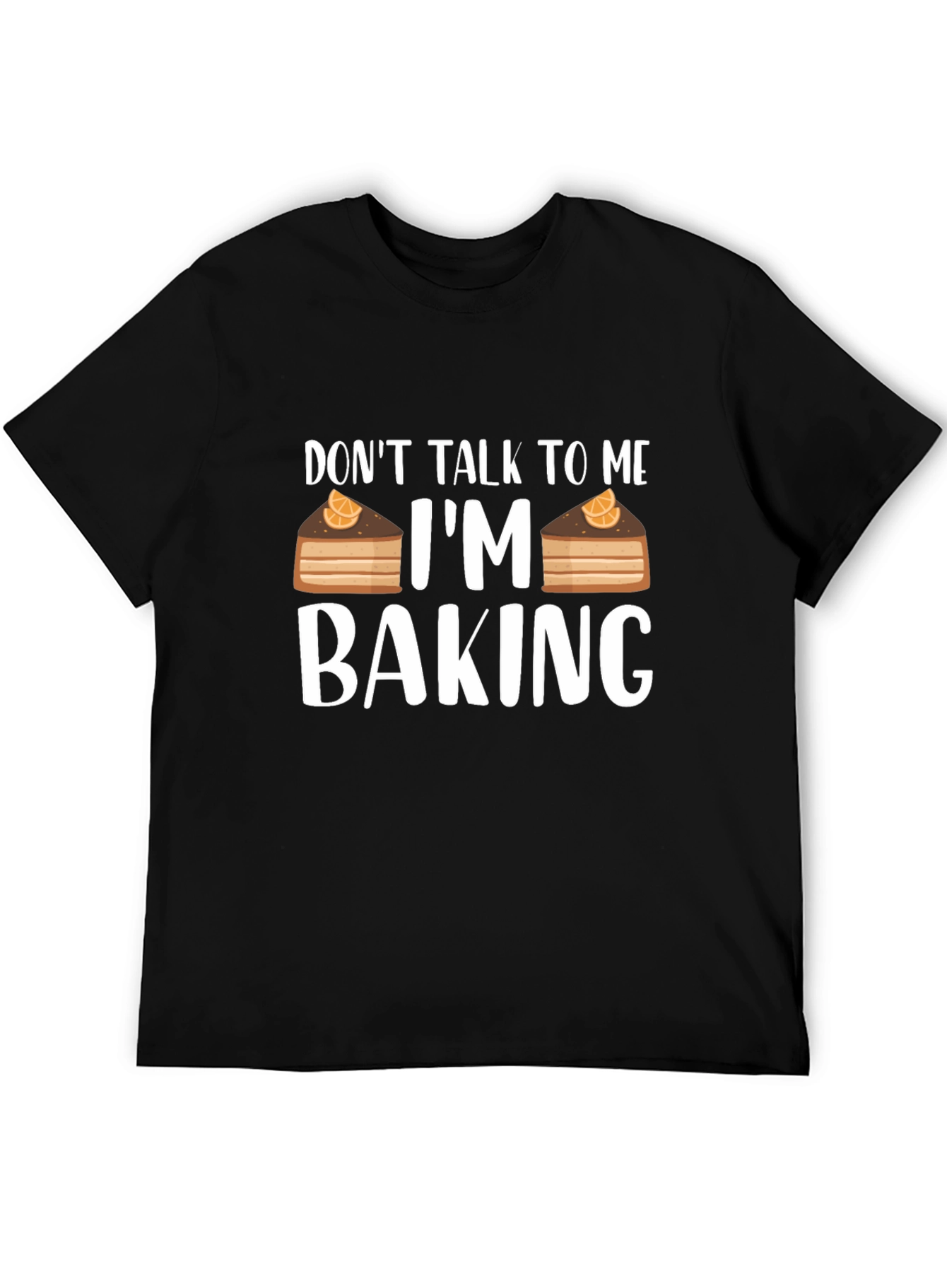 Dont Talk To Me Im Baking T-Shirt