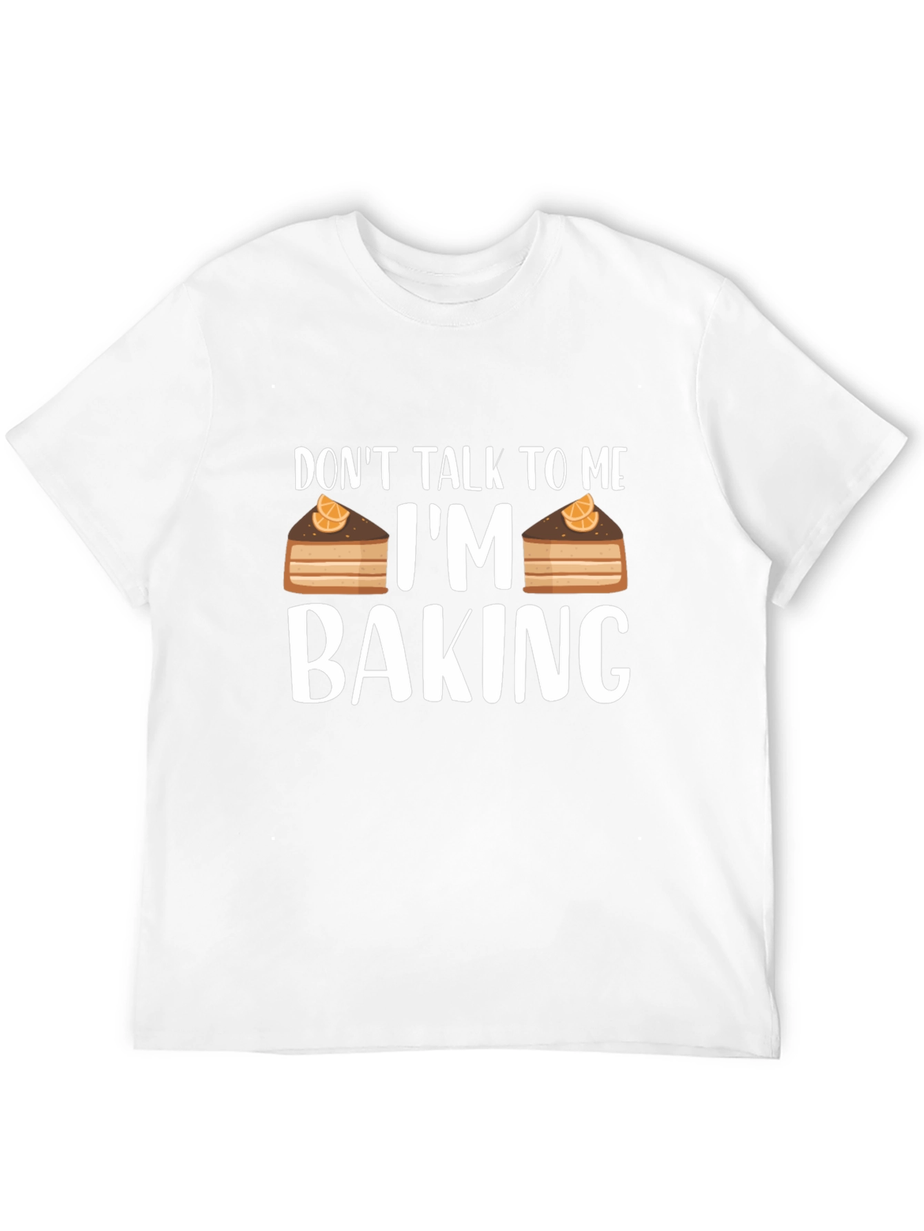 Dont Talk To Me Im Baking T-Shirt