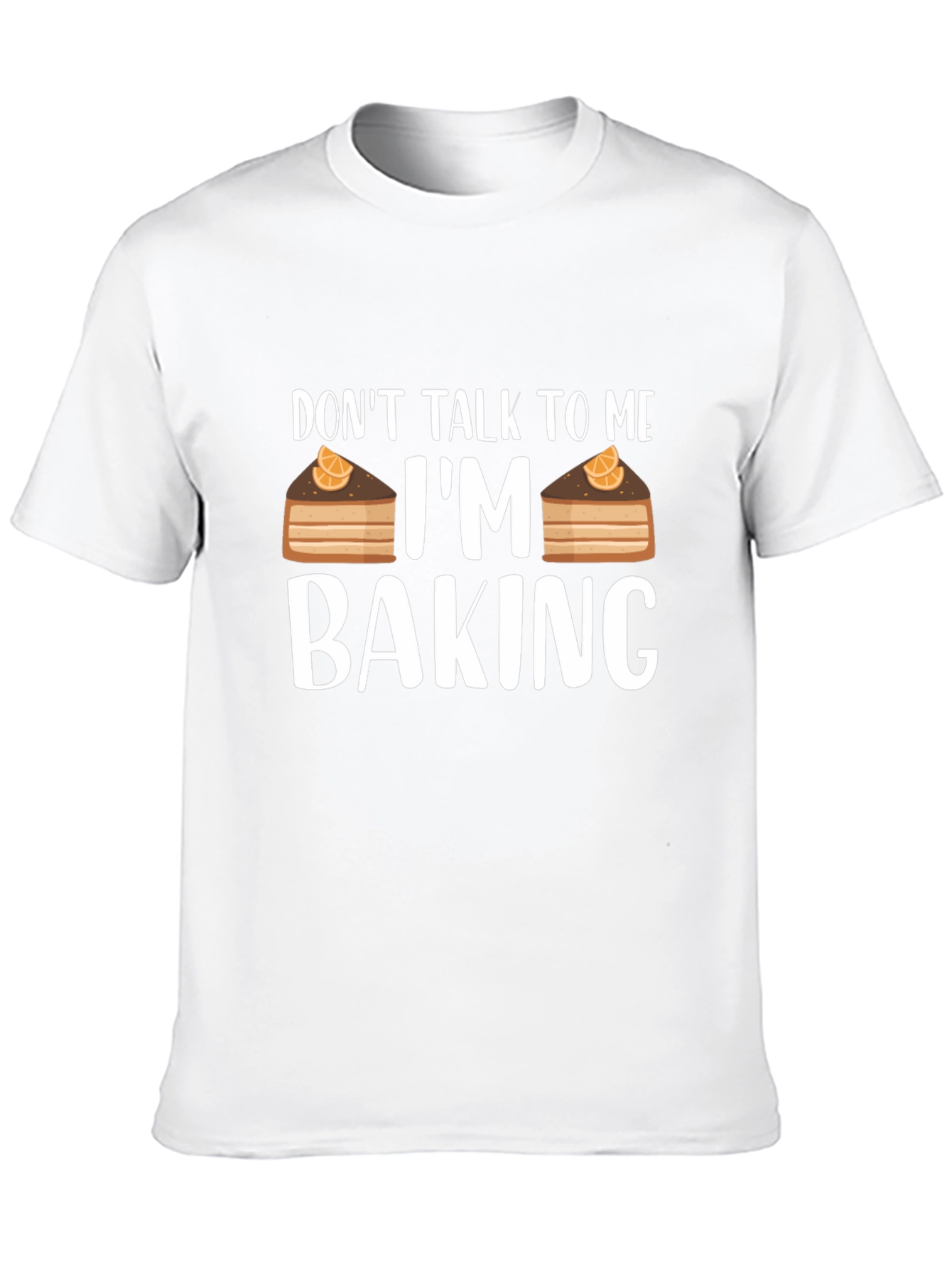 Dont Talk To Me Im Baking T-Shirt