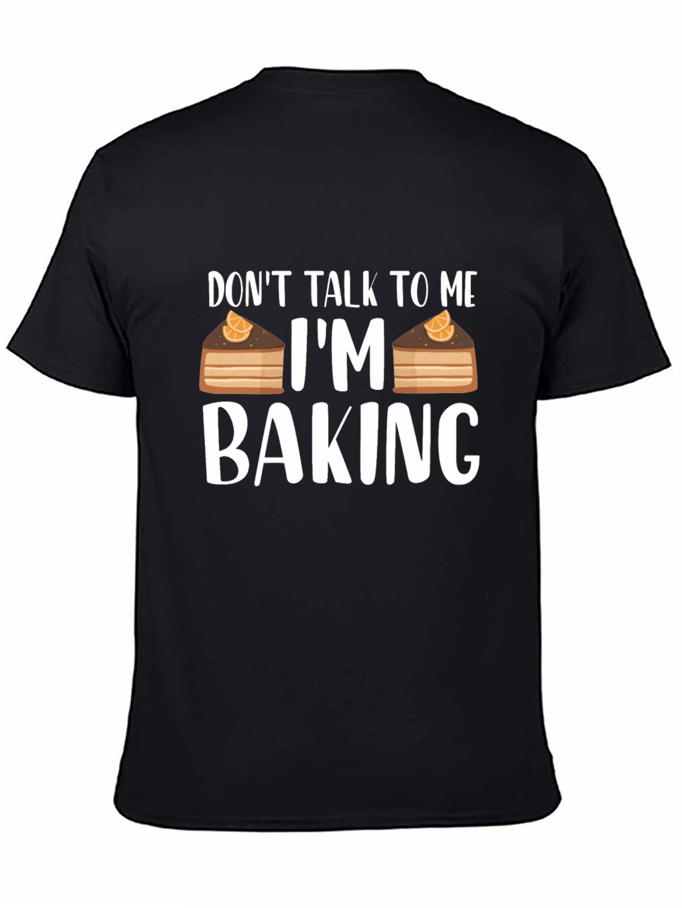 Dont Talk To Me Im Baking T-Shirt