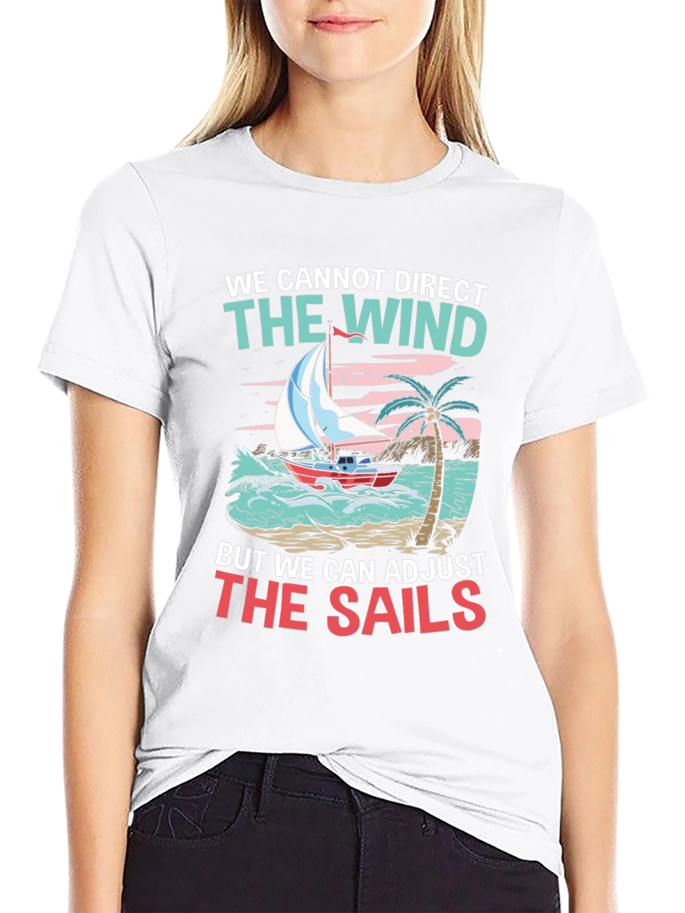 Adjust the Sails Graphic Tee - Inspirational Design