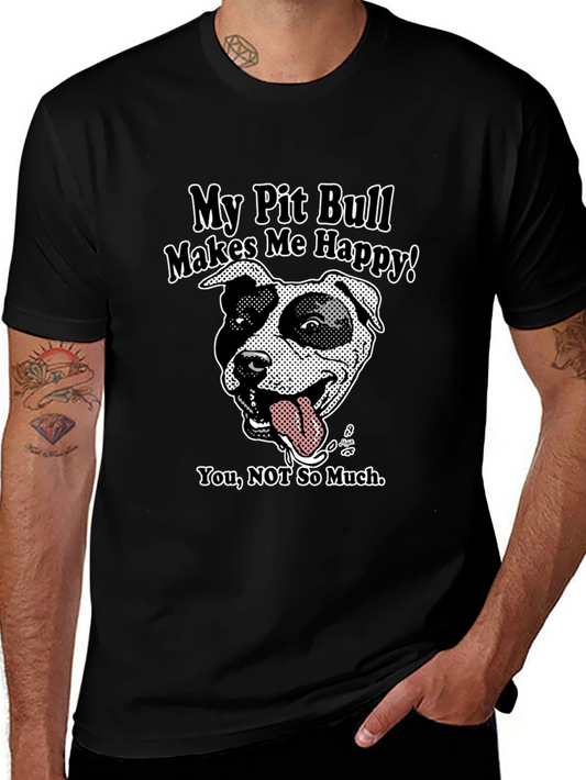 Pit Bull Lover T-Shirt - My Pit Bull Makes Me Happy